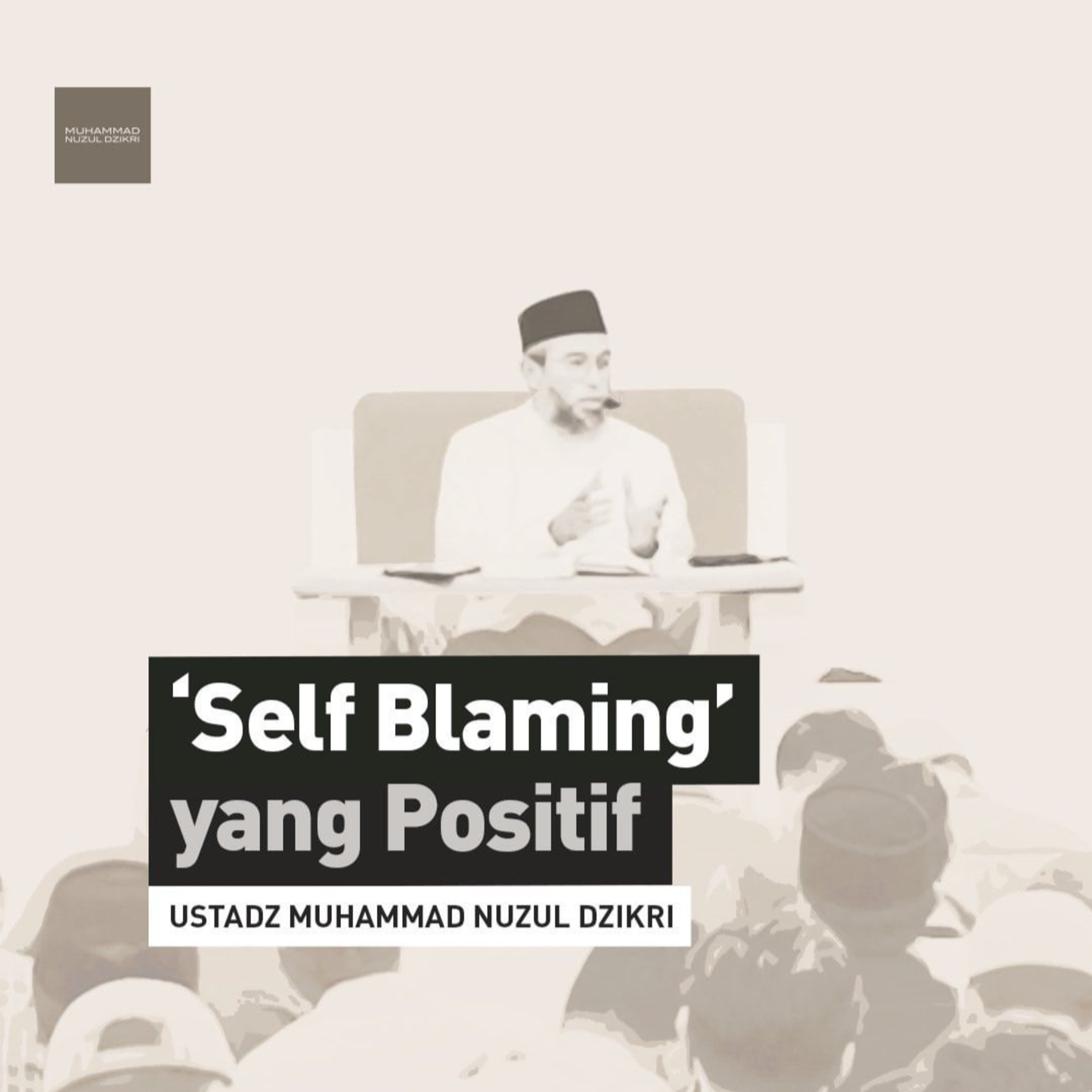 ’SELF BLAMING’ YANG POSITIF?