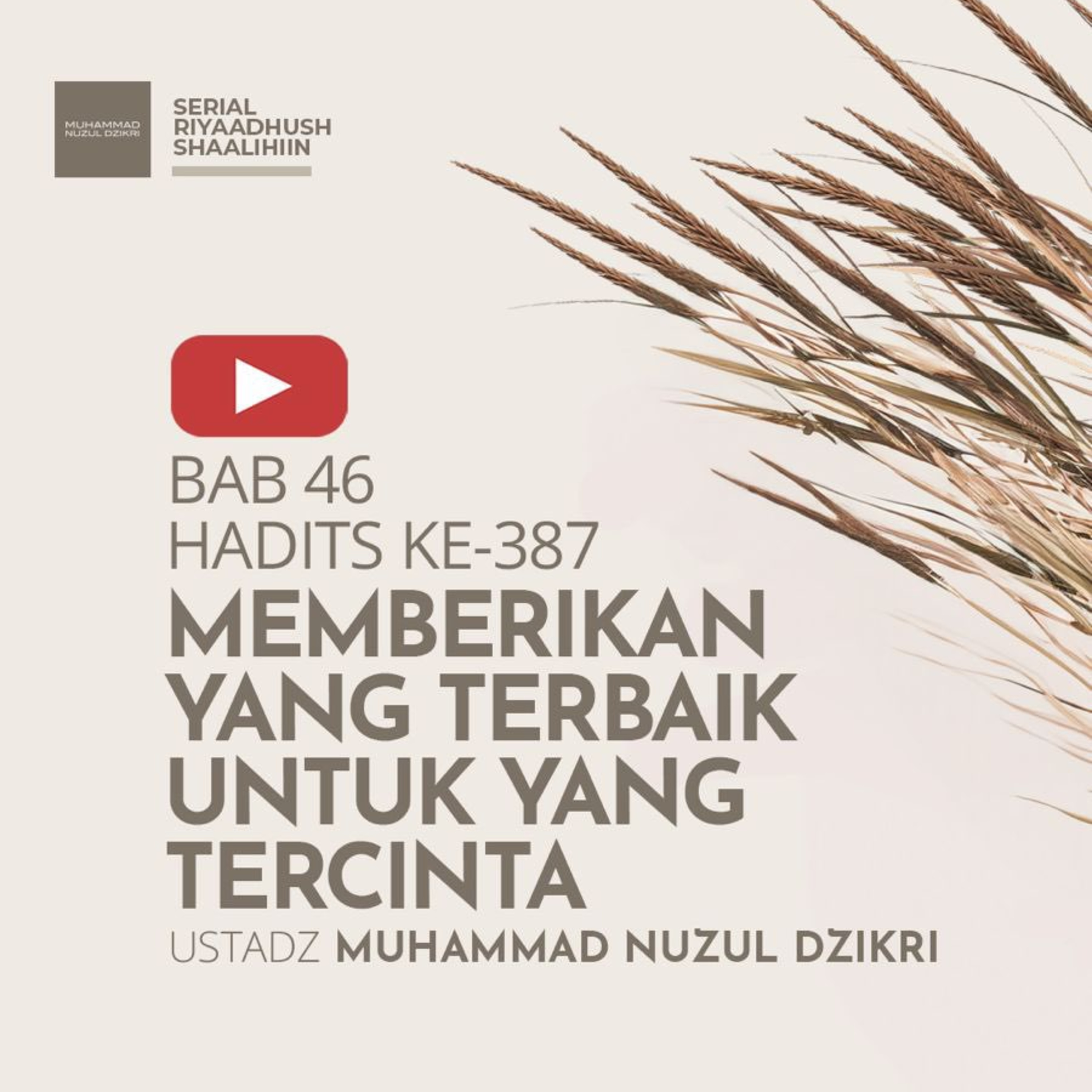 Riyaadhush Shaalihiin 1622. "MEMBERIKAN YANG TERBAIK UNTUK YANG TERCINTA"