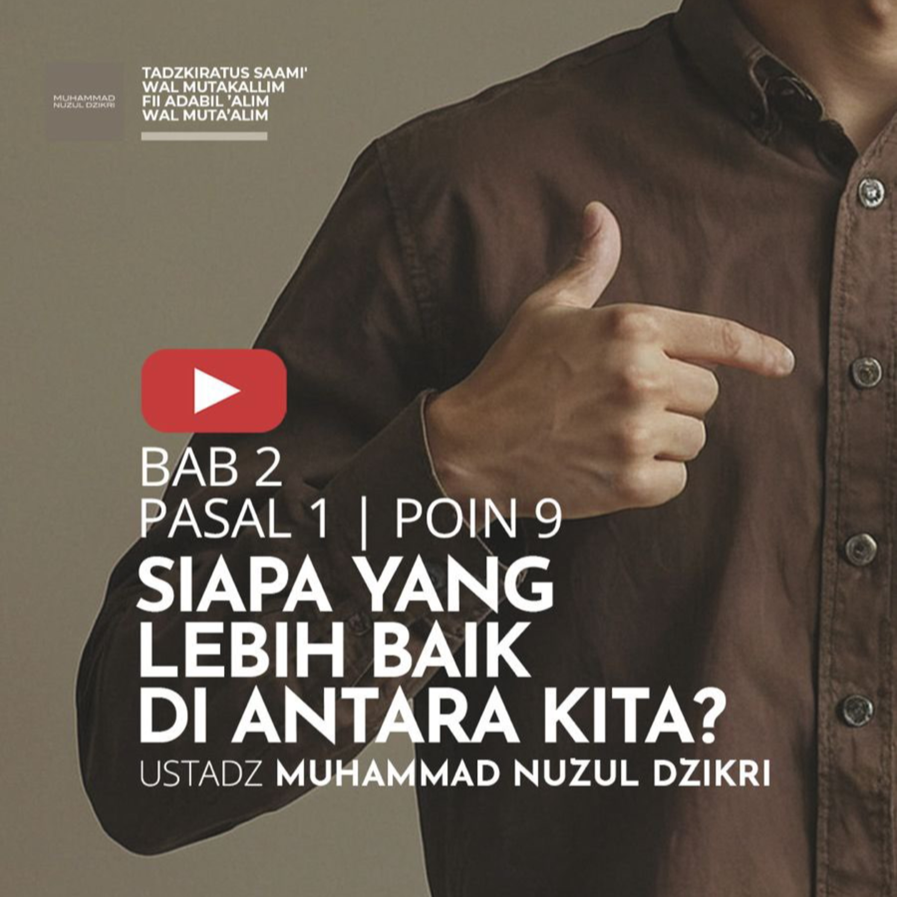 199. SIAPA YANG LEBIH BAIK DI ANTARA KITA? | Tadzkiratus saami' wal mutakallim fii adabil 'alim wal muta'alim