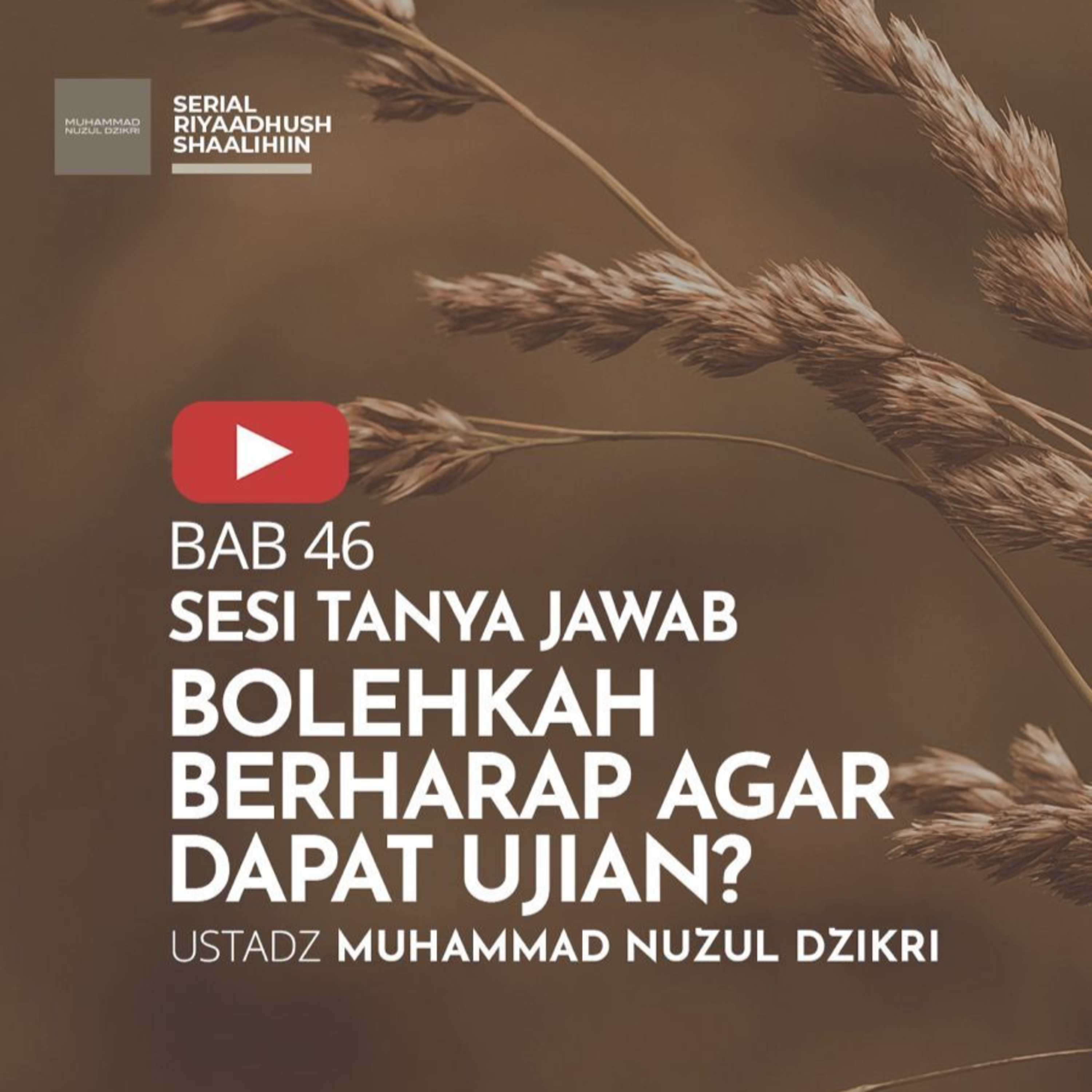 Potongan dari Kajian Rutin Riyaadhush Shaalihin No. 1652. BOLEHKAH BERHARAP AGAR DAPAT UJIAN?