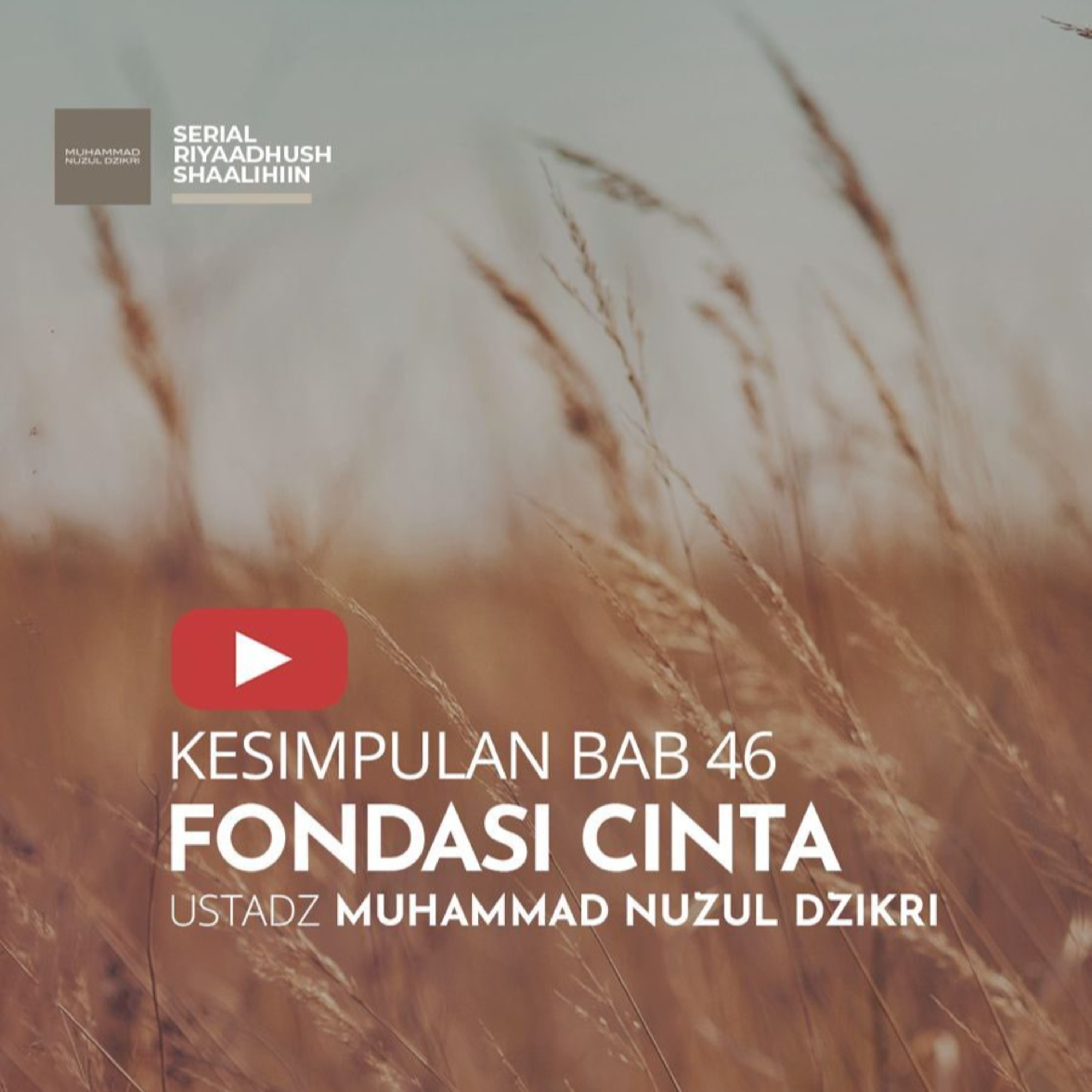 Riyaadhush Shaalihiin 1656. "FONDASI CINTA"