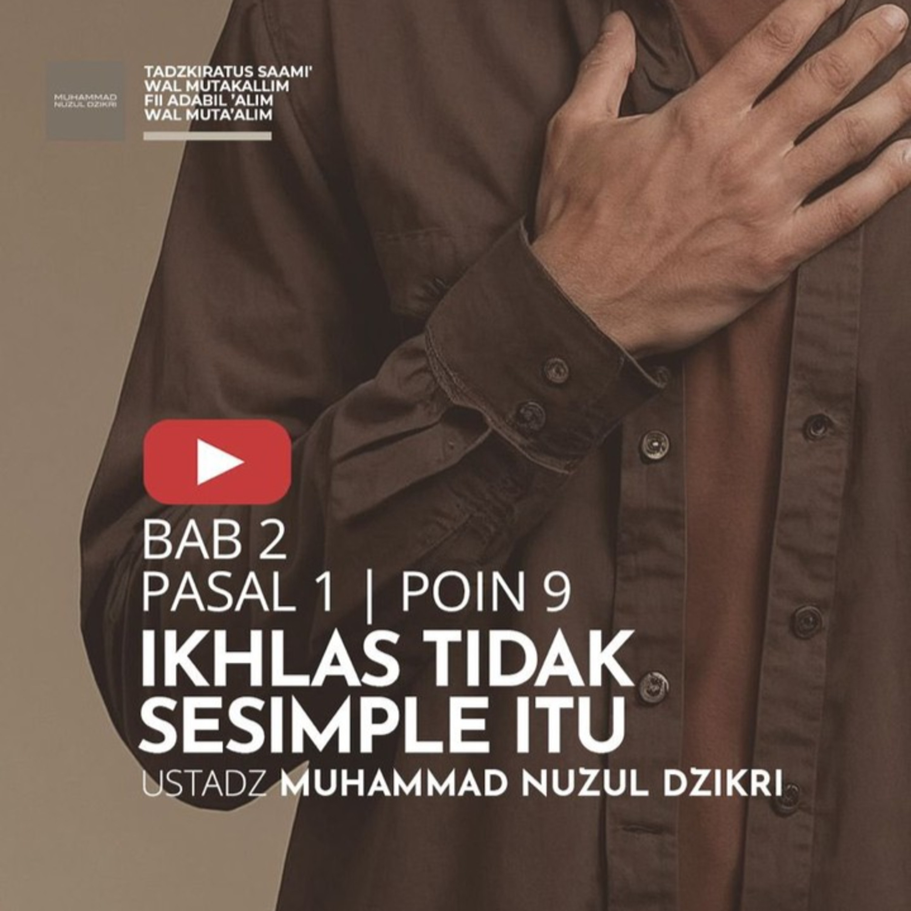 Potongan dari Kajian Rutin Tadzkiratus Saami’ no. 203. IKHLAS TIDAK SESIMPLE ITU