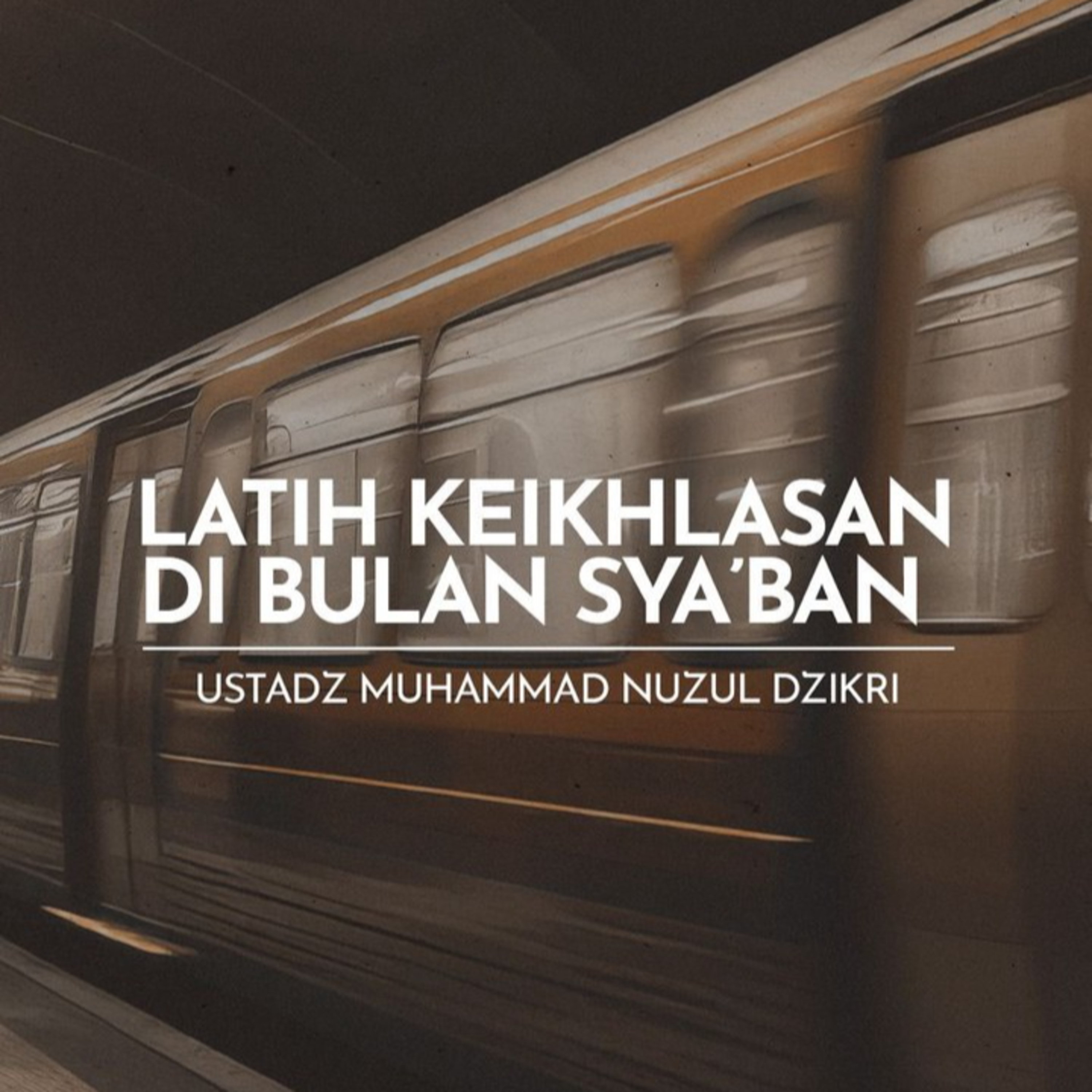 LATIH KEIKHLASAN DI BULAN SYA’BAN