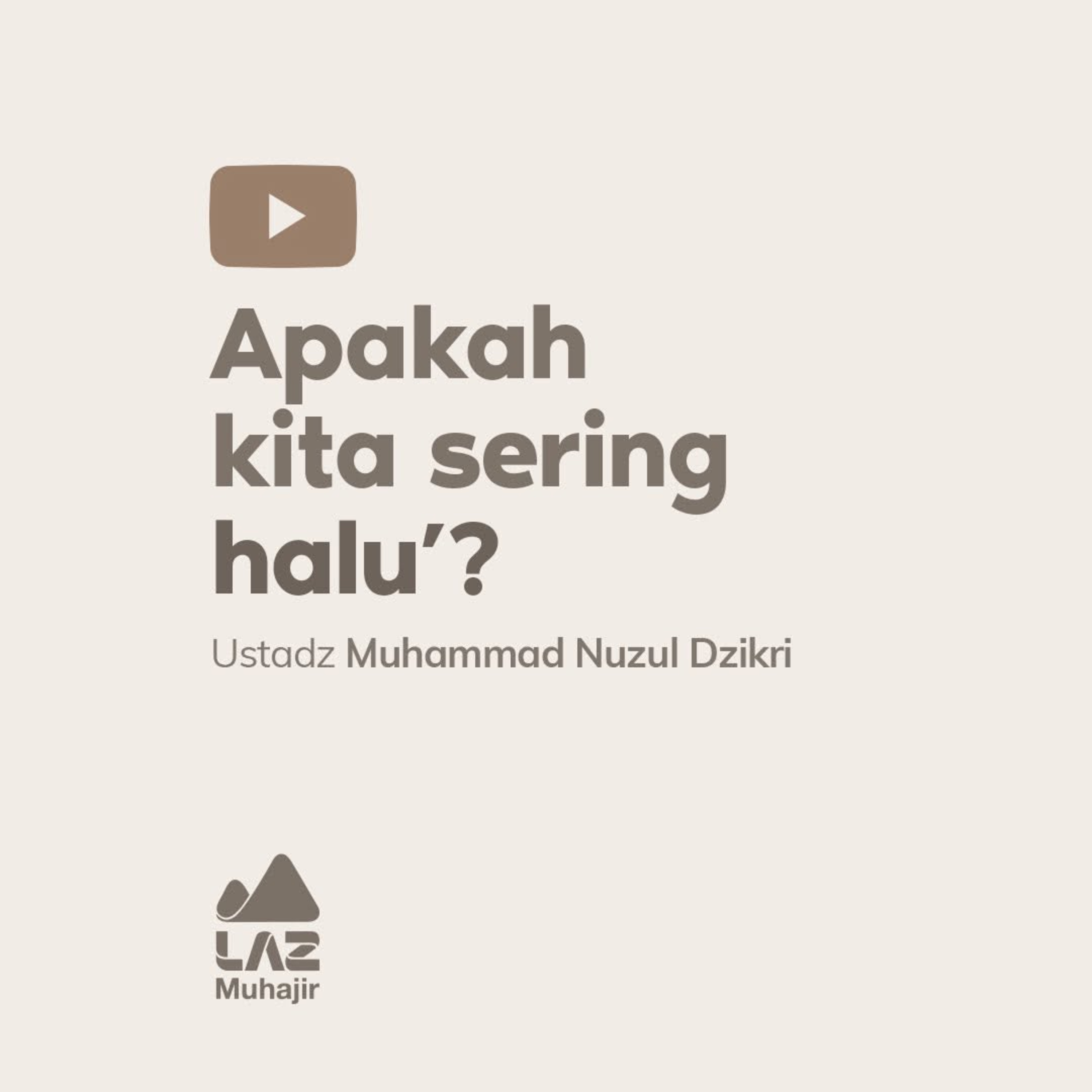 APAKAH KITA SERING HALU'?