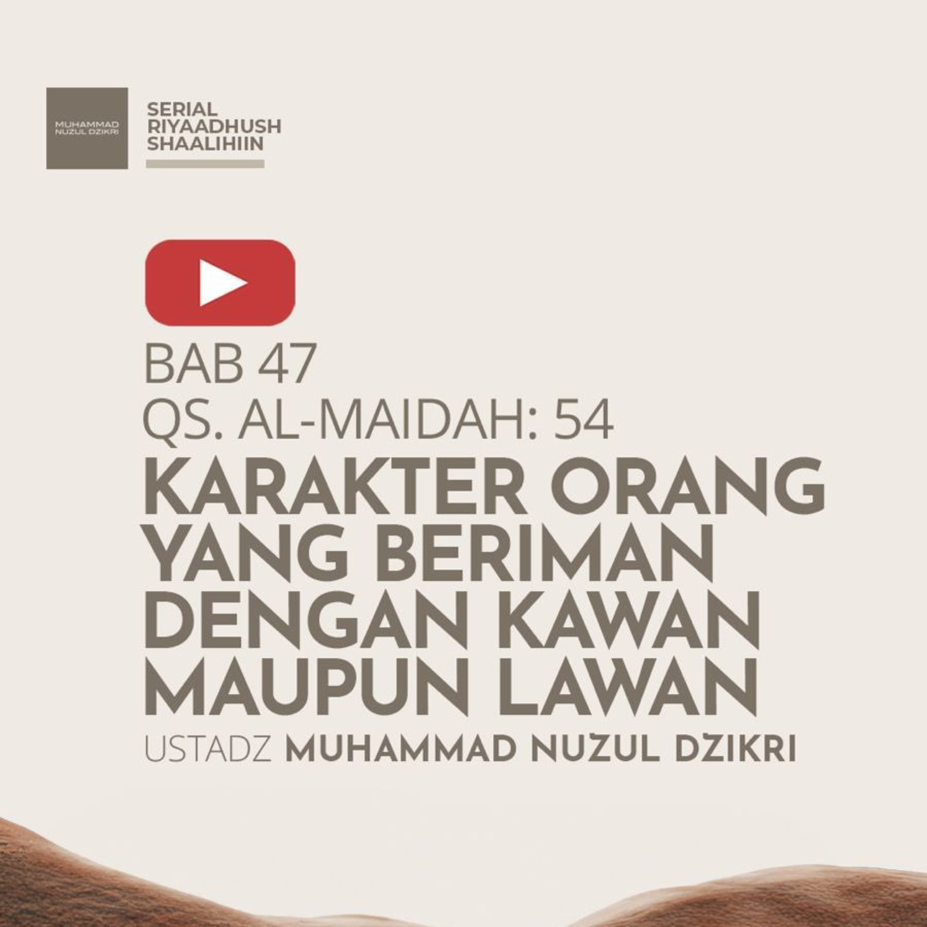 Potongan dari Kajian Rutin Riyaadhush Shaalihin No. 1677. KARAKTER ORANG BERIMAN DENGAN KAWAN MAUPUN LAWAN