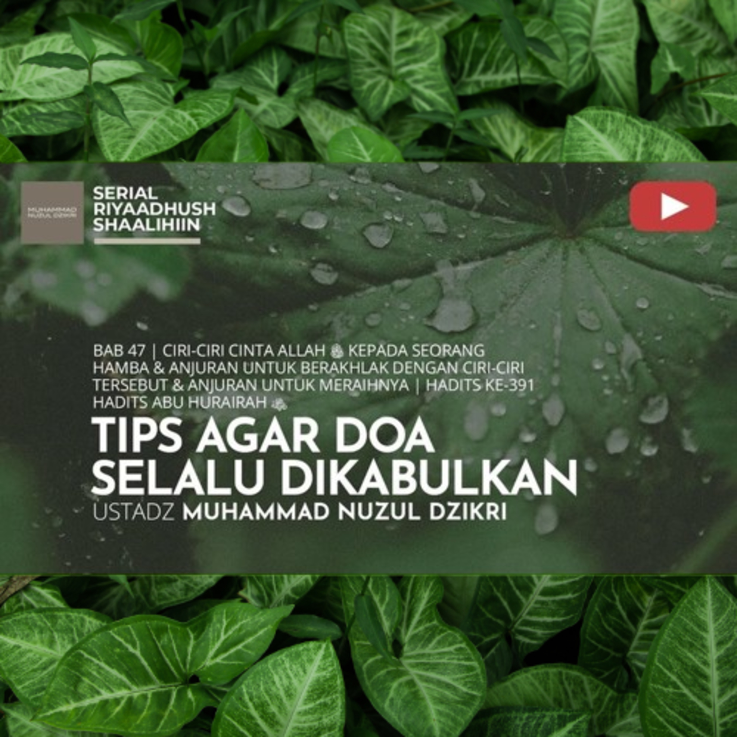 Riyaadhush Shaalihiin 1705. "TIPS AGAR DOA SELALU DIKABULKAN"