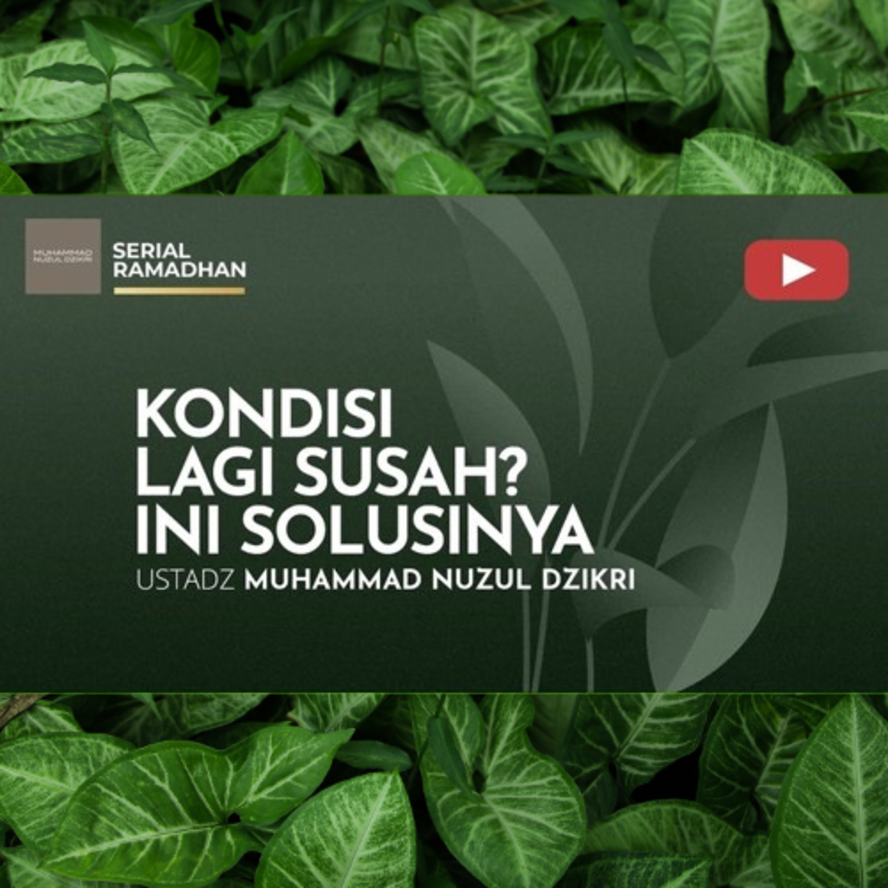 02. KONDISI LAGI SUSAH? INI SOLUSINYA | Serial Ramadhan