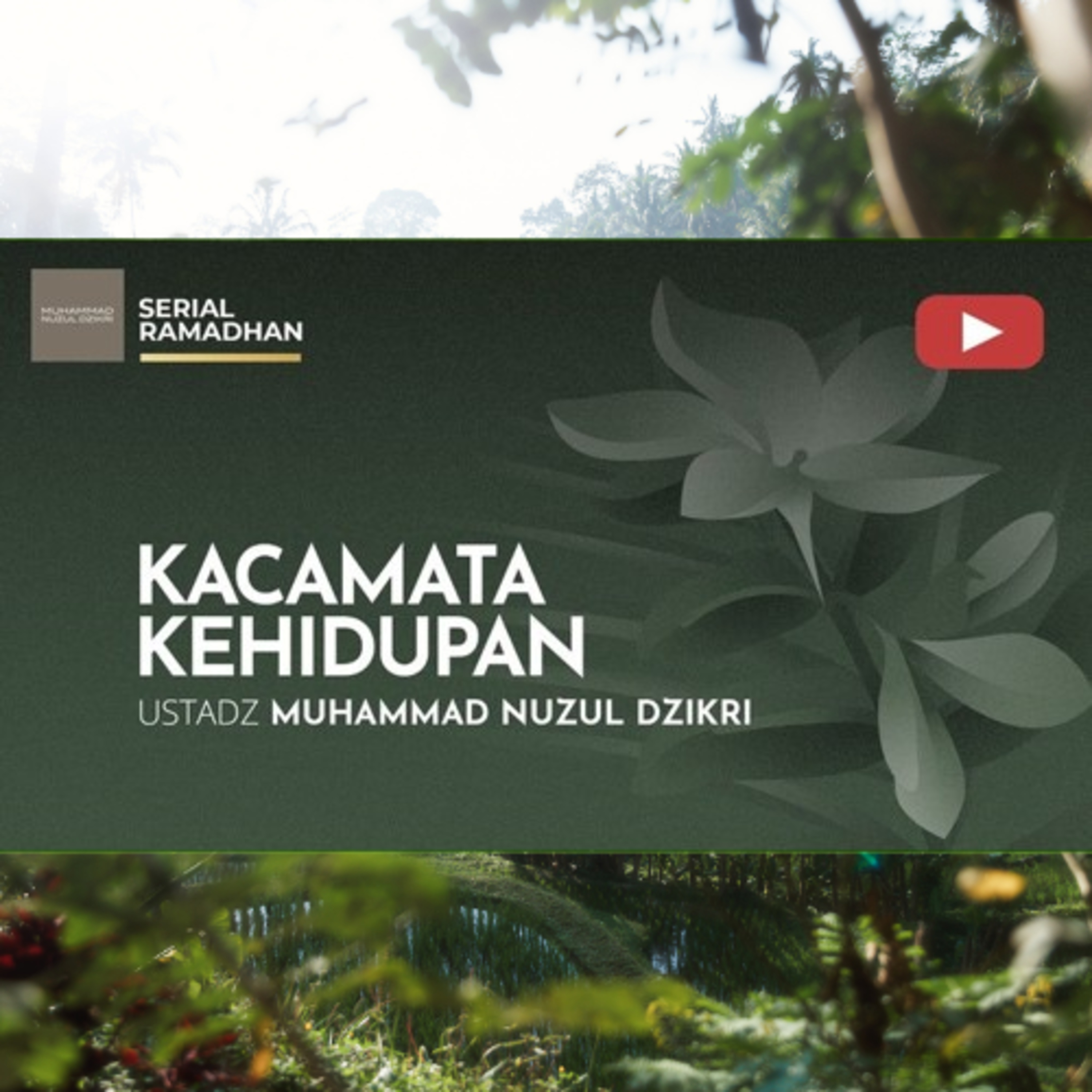 04. KACAMATA KEHIDUPAN | Serial Ramadhan