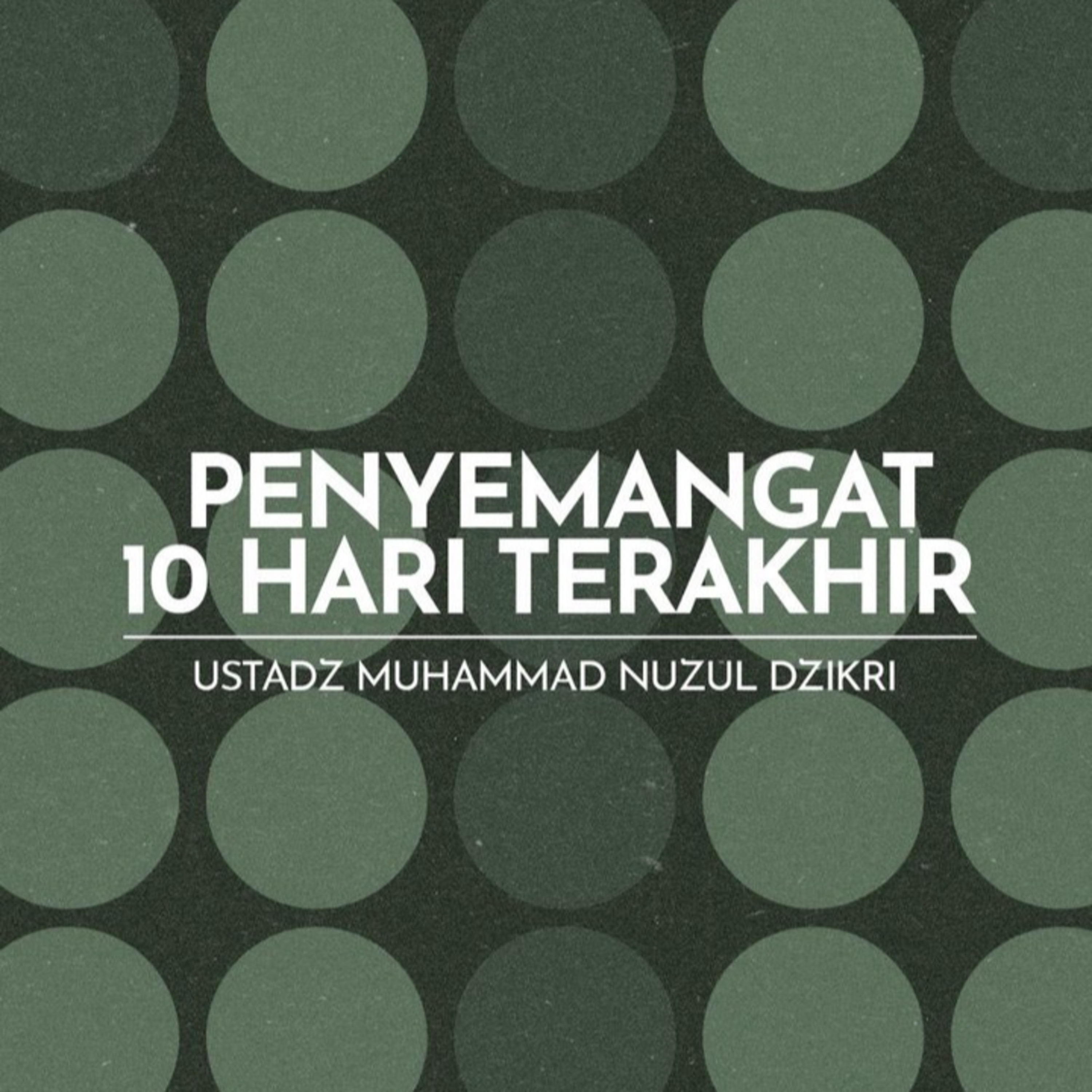PENYEMANGAT 10 HARI TERAKHIR