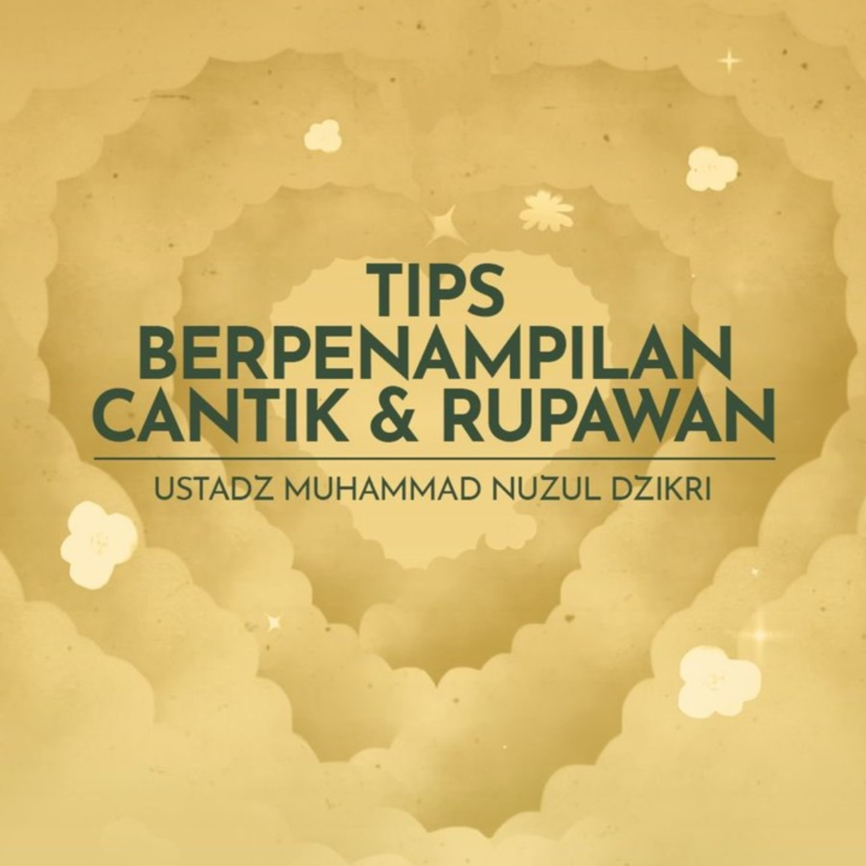 TIPS BERPENAMPILAN CANTIK & RUPAWAN