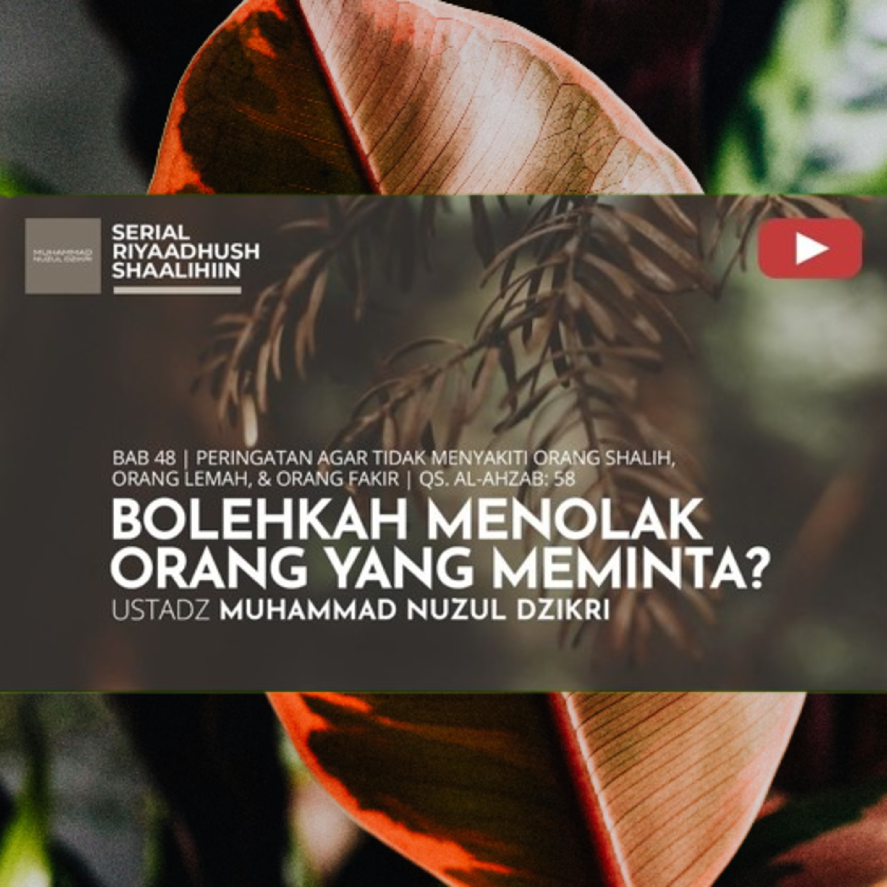 Riyaadhush Shaalihiin 1741. "BOLEHKAH MENOLAK ORANG YANG MEMINTA?"