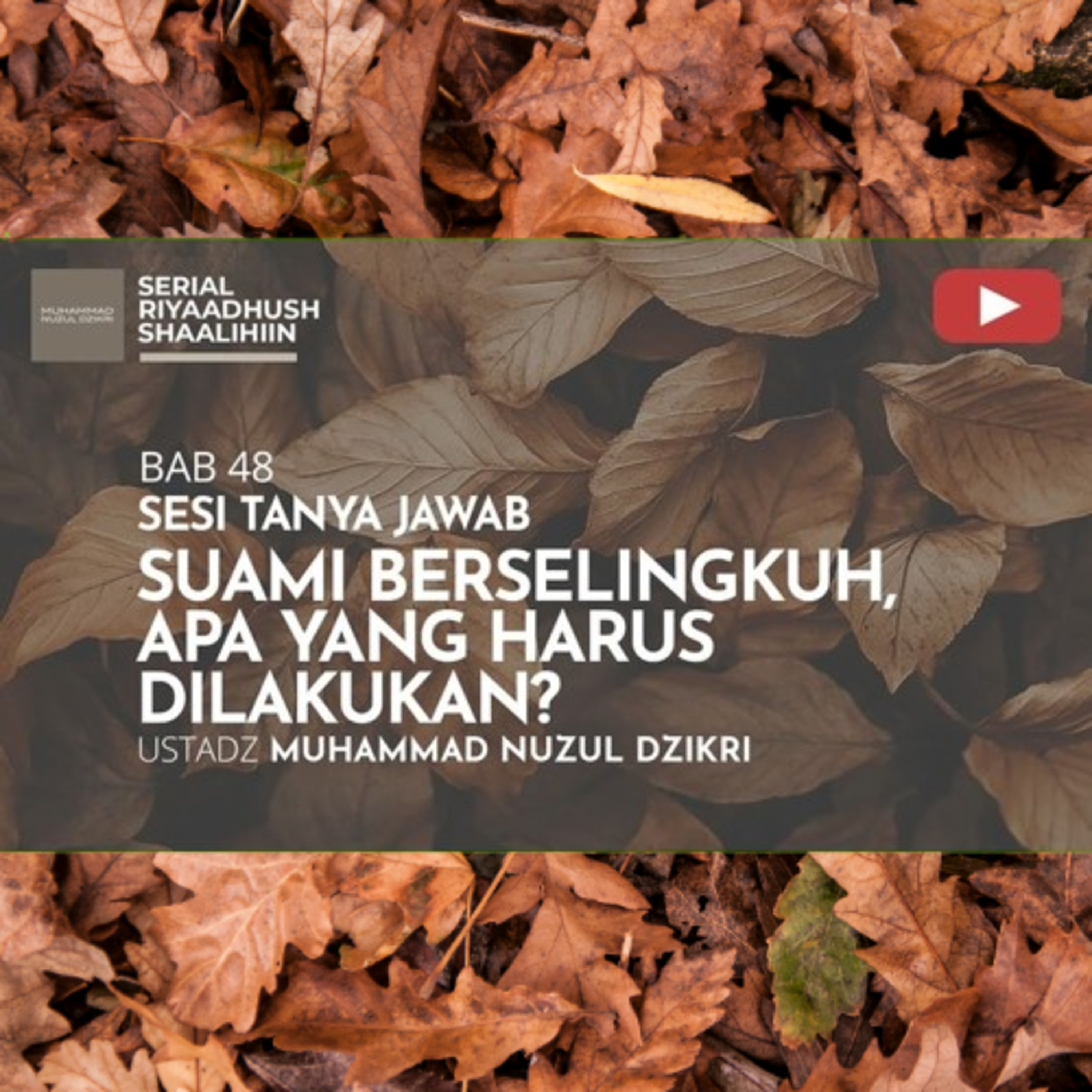 Riyaadhush Shaalihiin 1746. SUAMI BERSELINGKUH, APA YANG HARUS DILAKUKAN? | SESI TANYA JAWAB