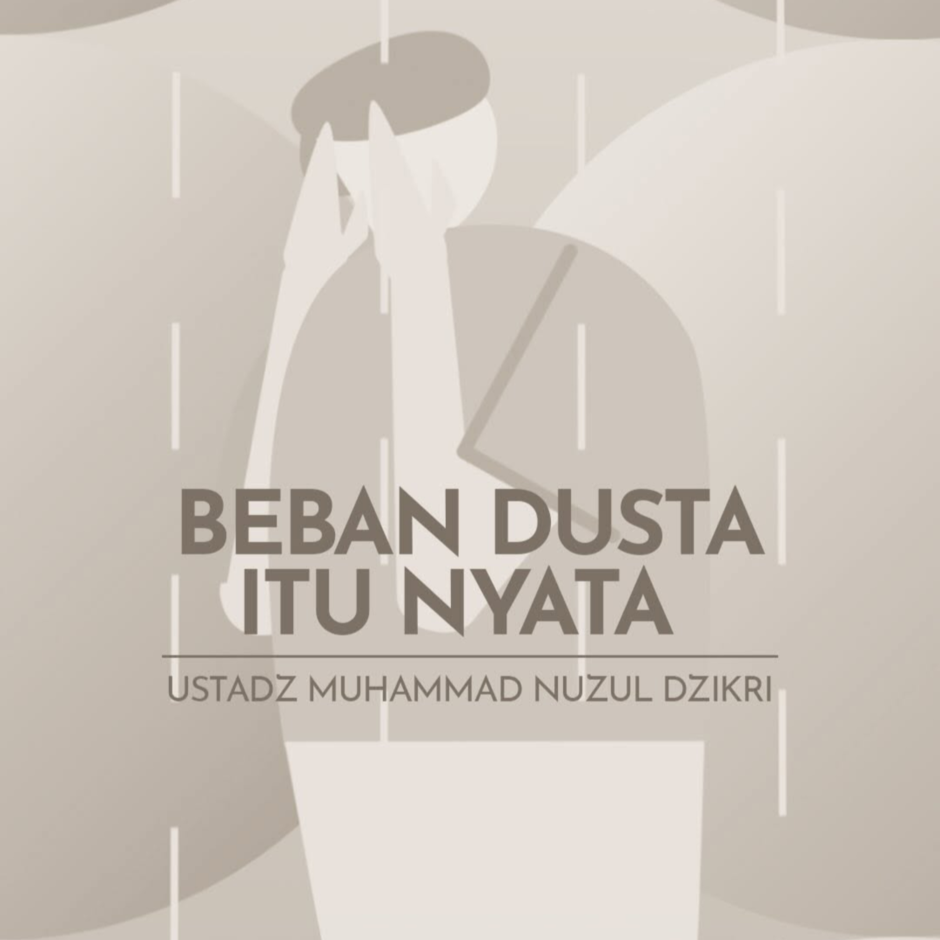 BEBAN DUSTA ITU NYATA (The Burden of Deceit is Real)