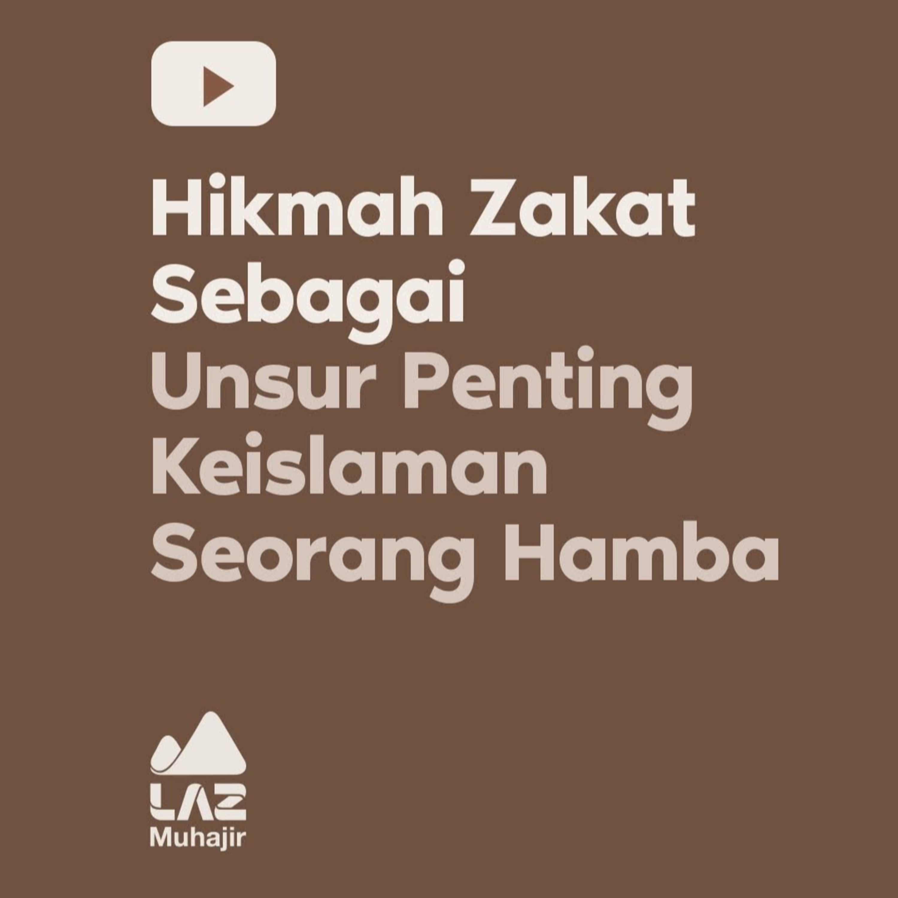 HIKMAH ZAKAT SEBAGAI UNSUR PENTING KEISLAMAN SEORANG HAMBA