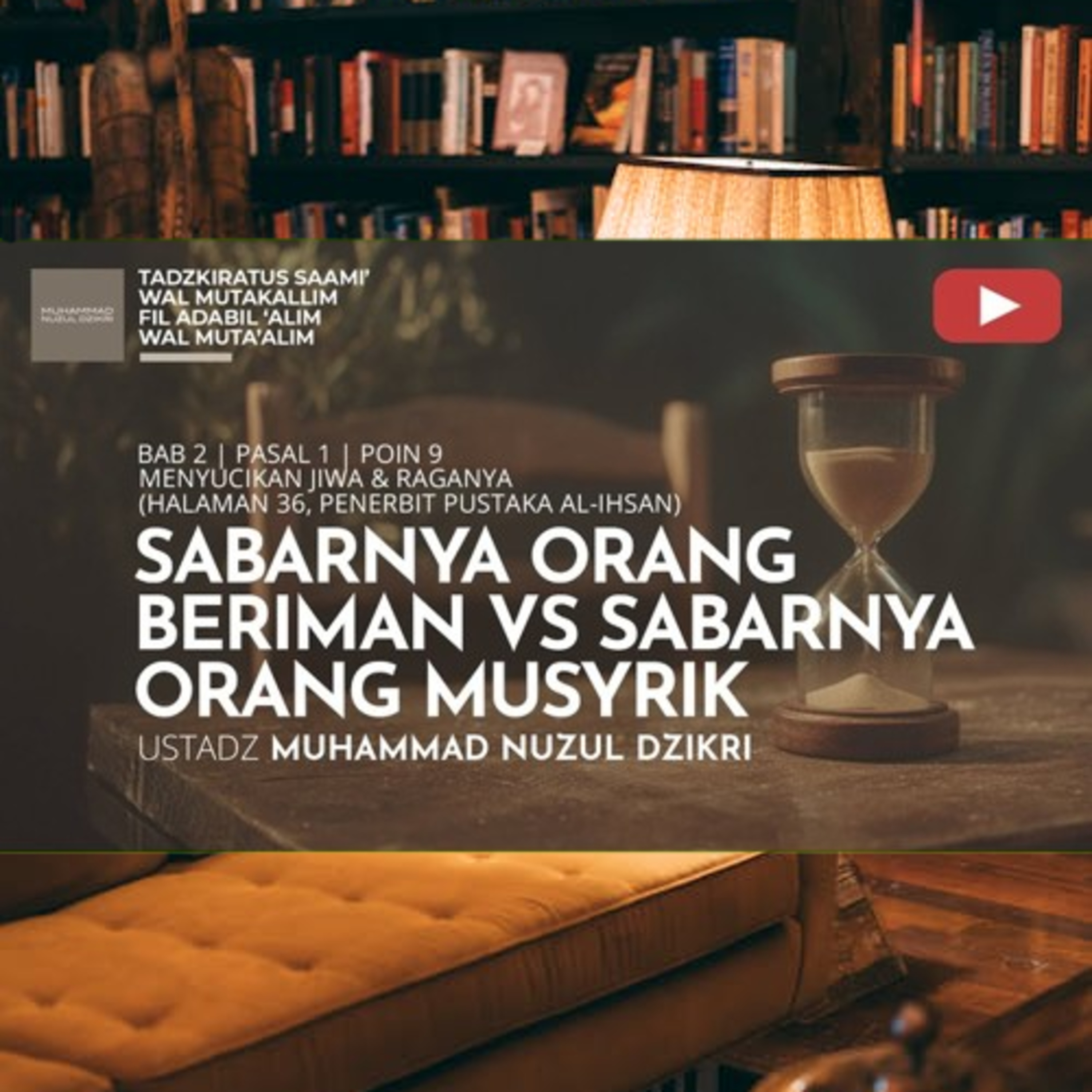 223. SABARNYA ORANG BERIMAN VS SABARNYA ORANG MUSYRIK | Tadzkiratus saami' wal mutakallim fii adabil 'alim wal muta'alim