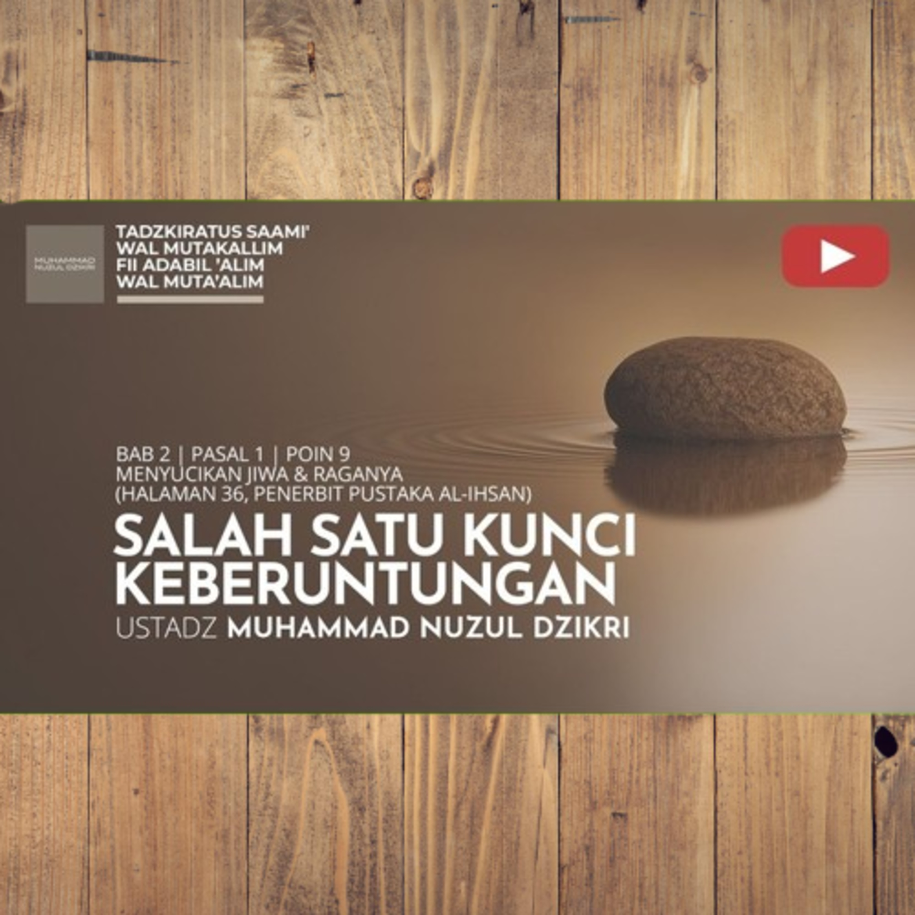 225. SALAH SATU KUNCI KEBERUNTUNGAN | Tadzkiratus saami' wal mutakallim fii adabil 'alim wal muta'alim