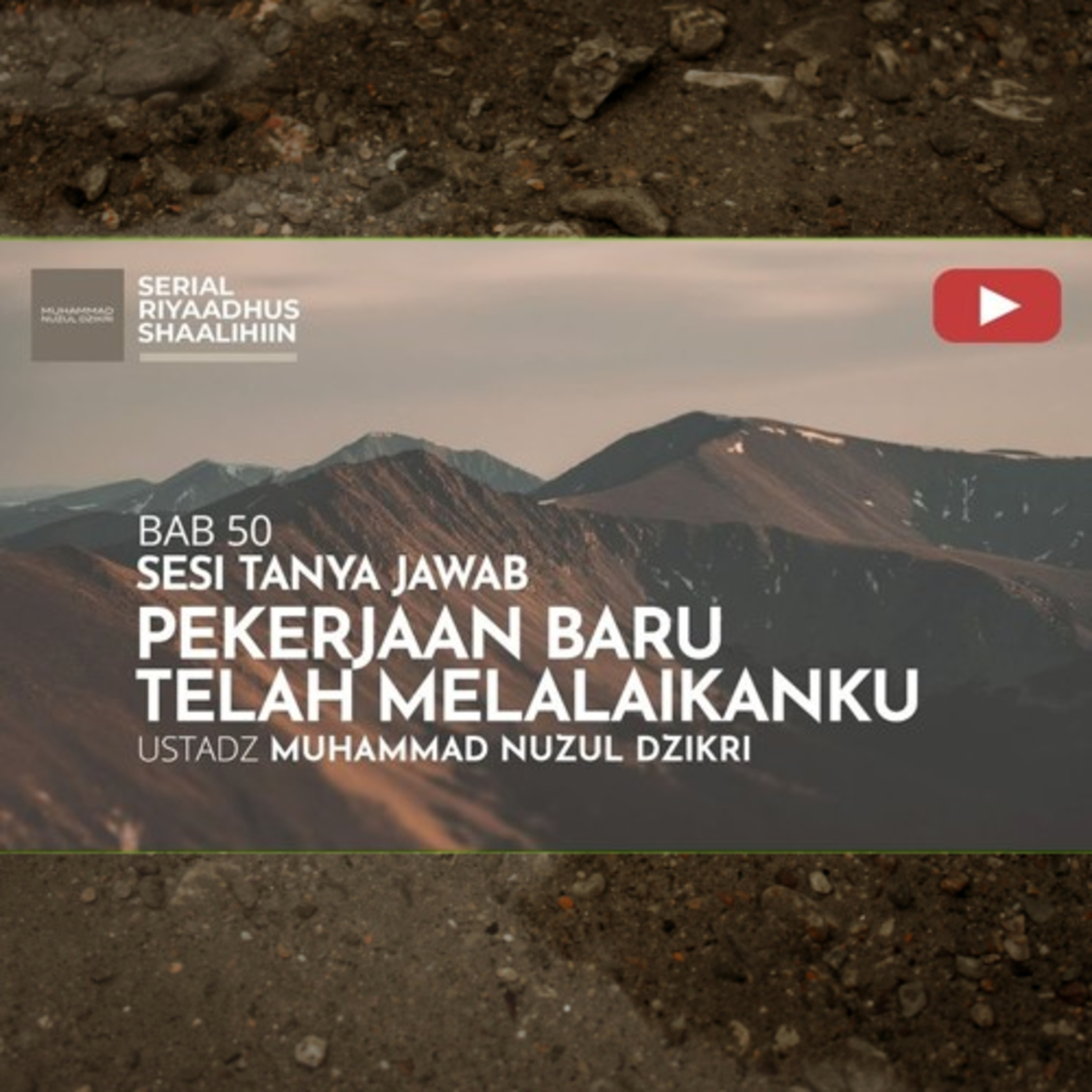 Riyaadhush Shaalihiin 1882. "PEKERJAAN BARU TELAH MELALAIKANKU"