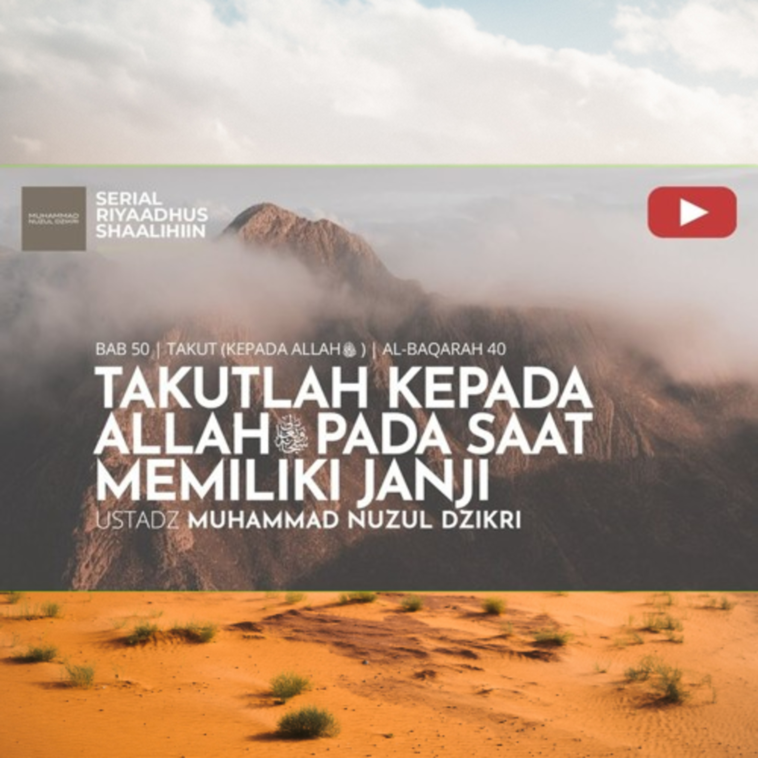 Riyaadhush Shaalihiin 1891. "TAKUT LAH KEPADA ALLAH ﷻ PADA SAAT MEMILIKI JANJI"