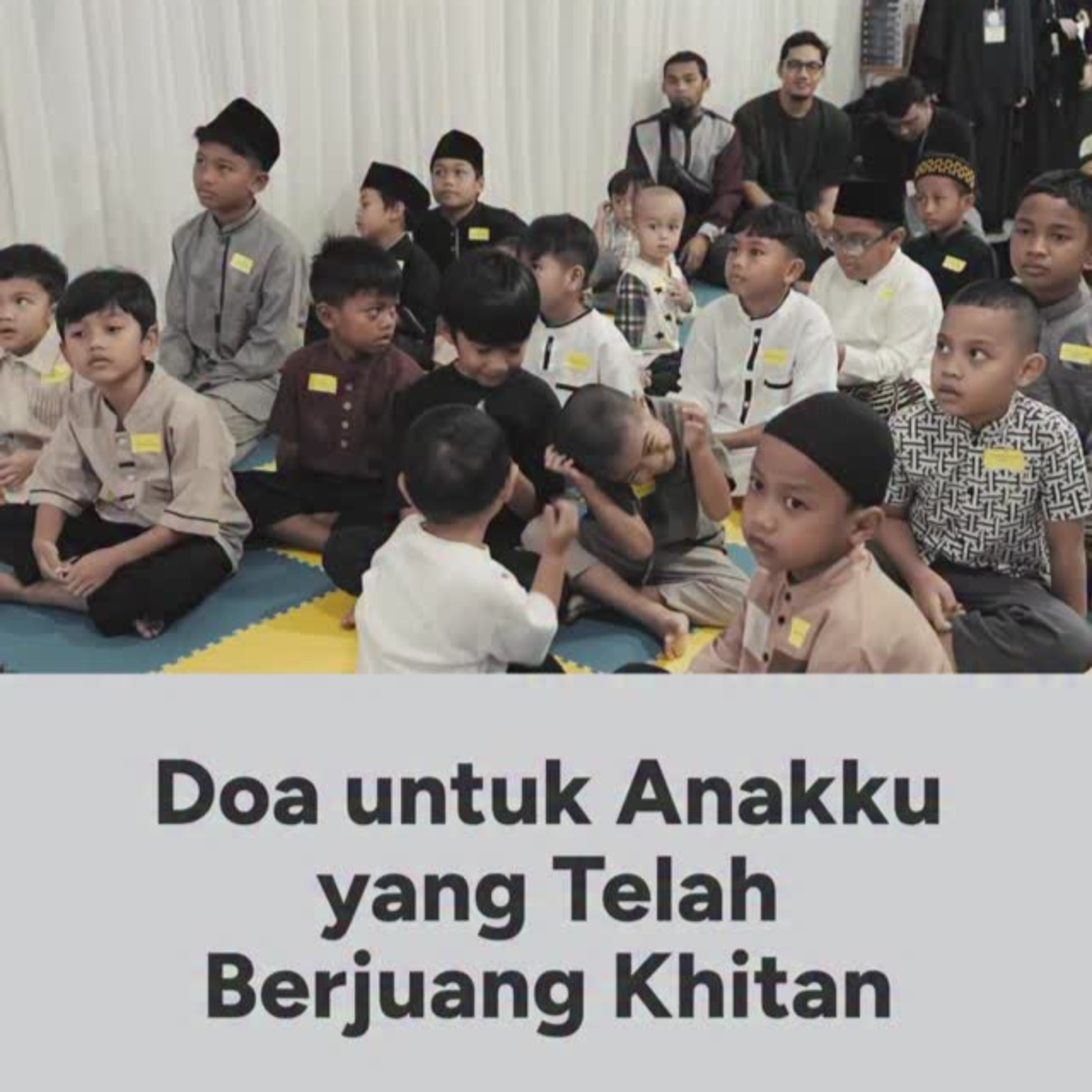 DOA UNTUK ANAKKU YANG TELAH BERJUANG KHITAN