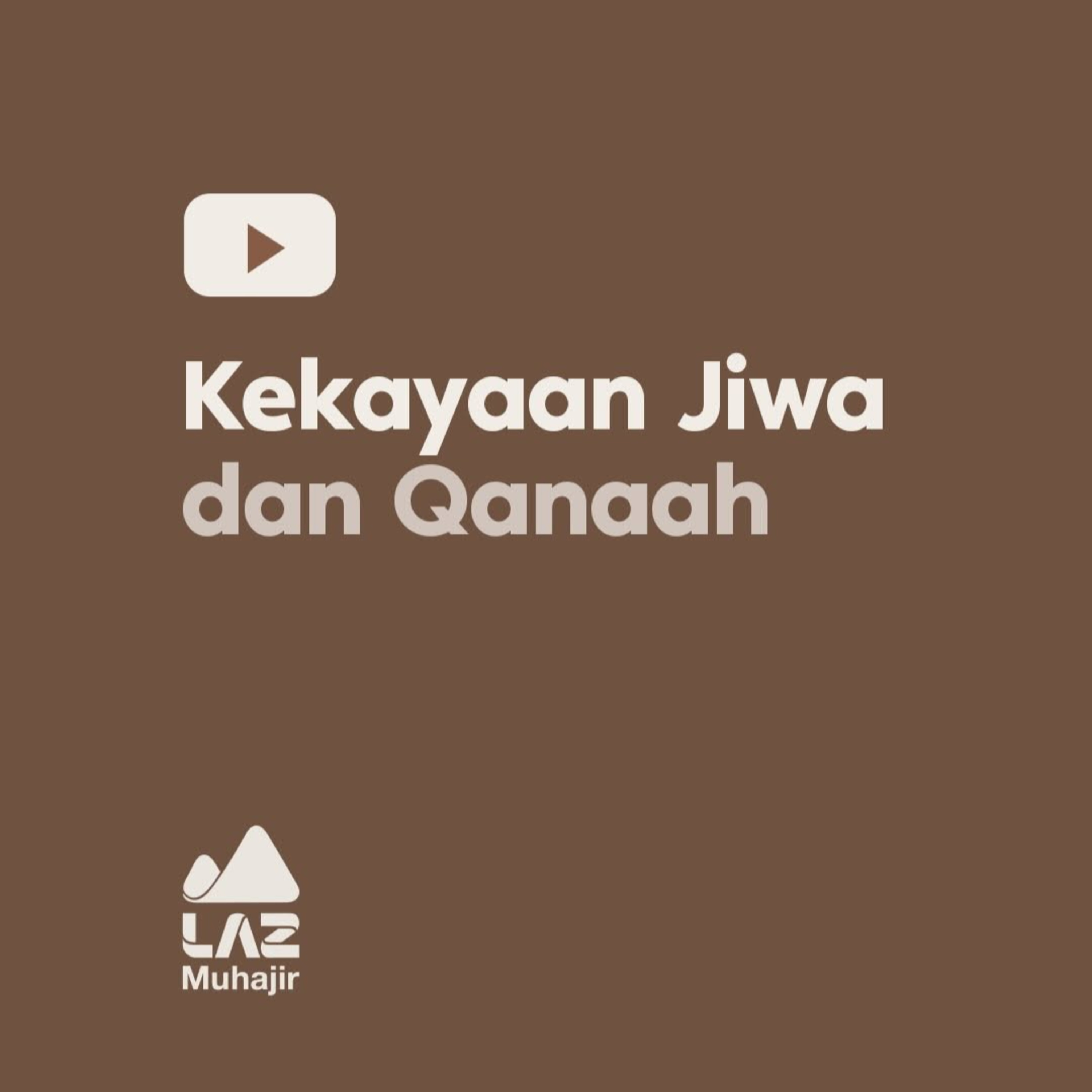 KEKAYAAN JIWA DAN QANAAH