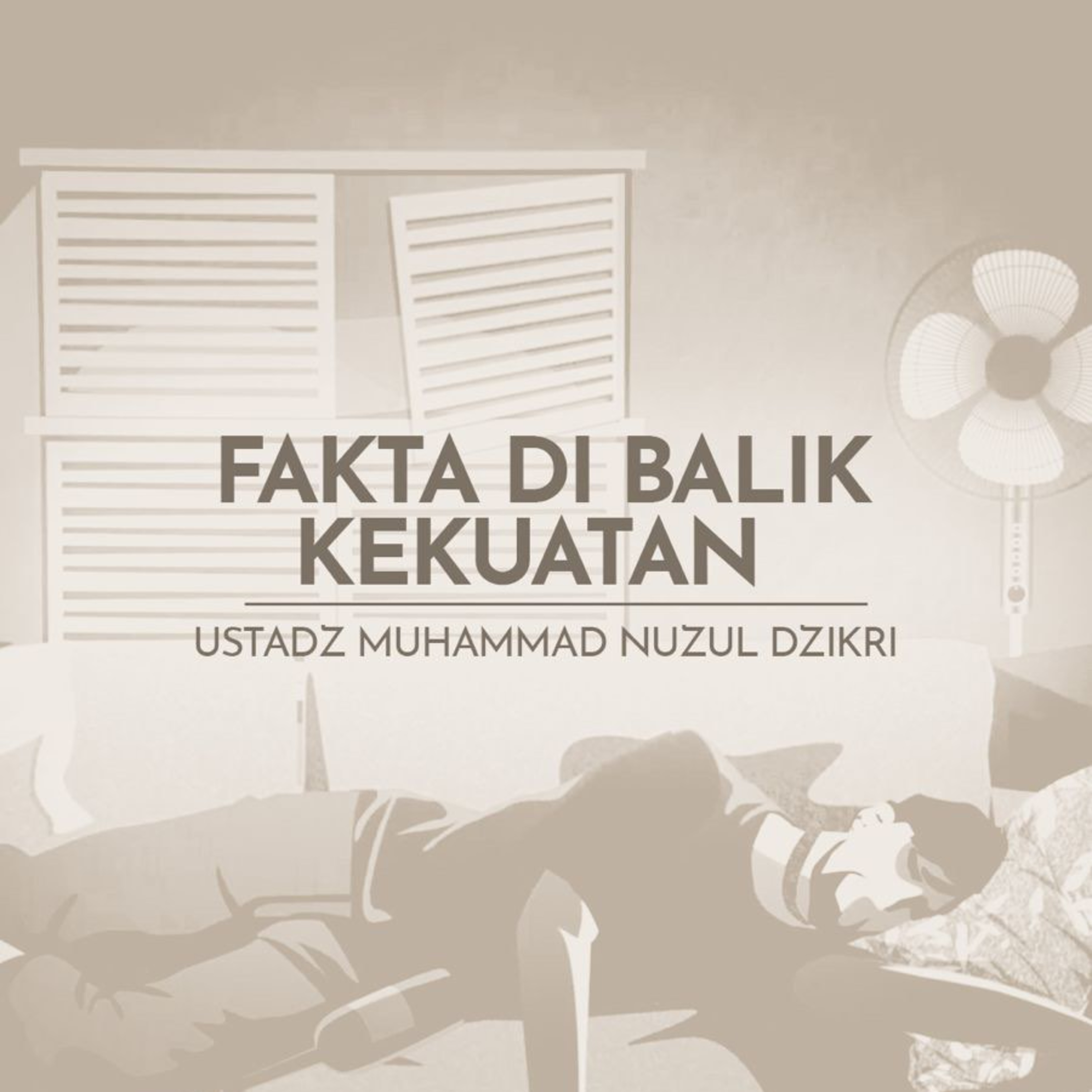 FAKTA DI BALIK KEKUATAN (The truth behind the strength)