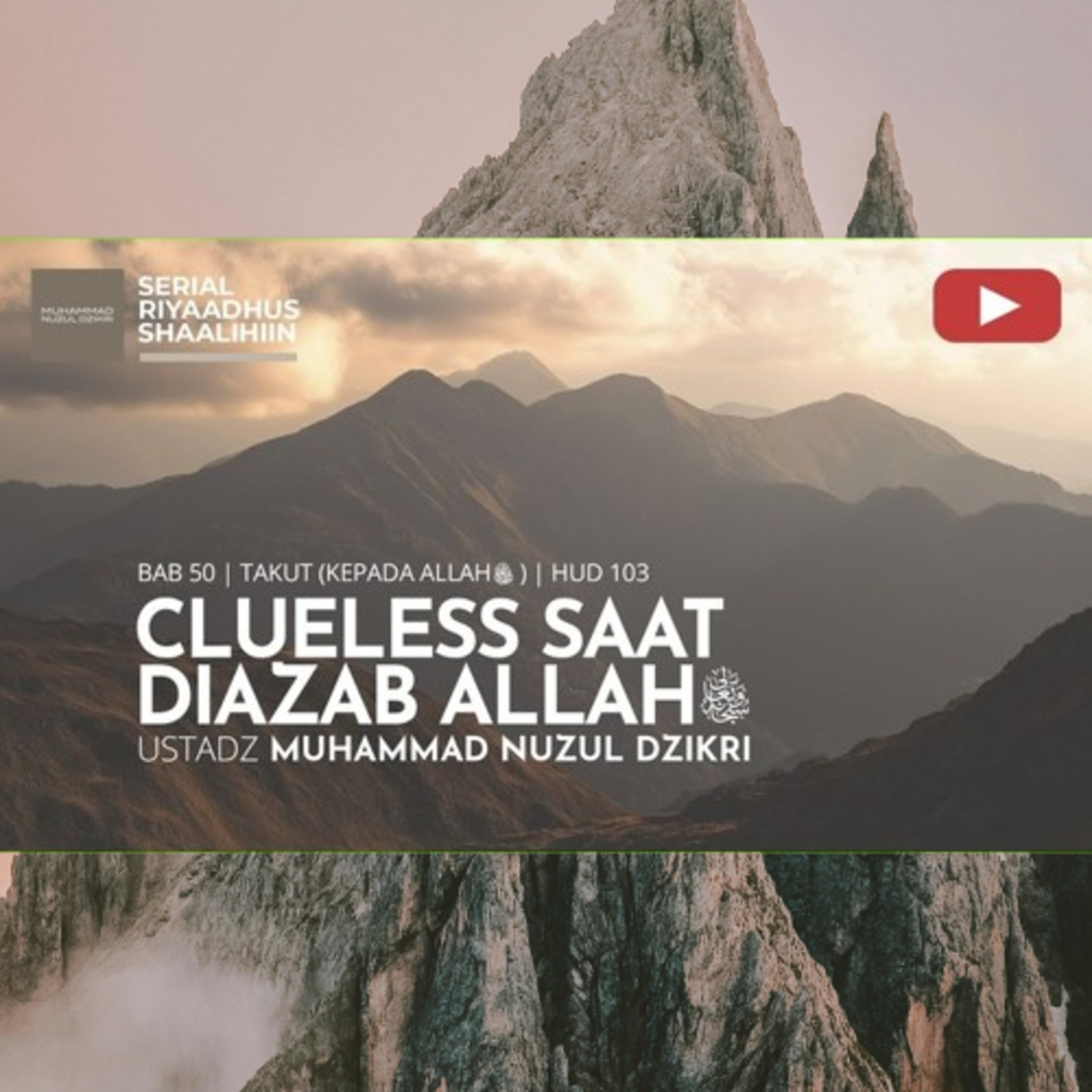 Riyaadhush Shaalihiin 1900. "CLUELESS SAAT DIAZAB ALLAH ﷻ"