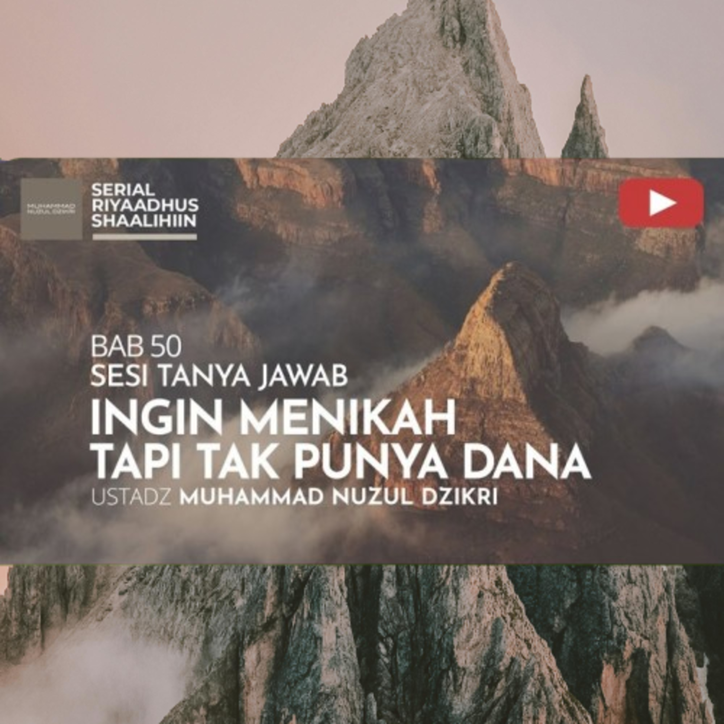 Riyaadhush Shaalihiin 1903. "INGIN MENIKAH TAPI TAK PUNYA DANA"