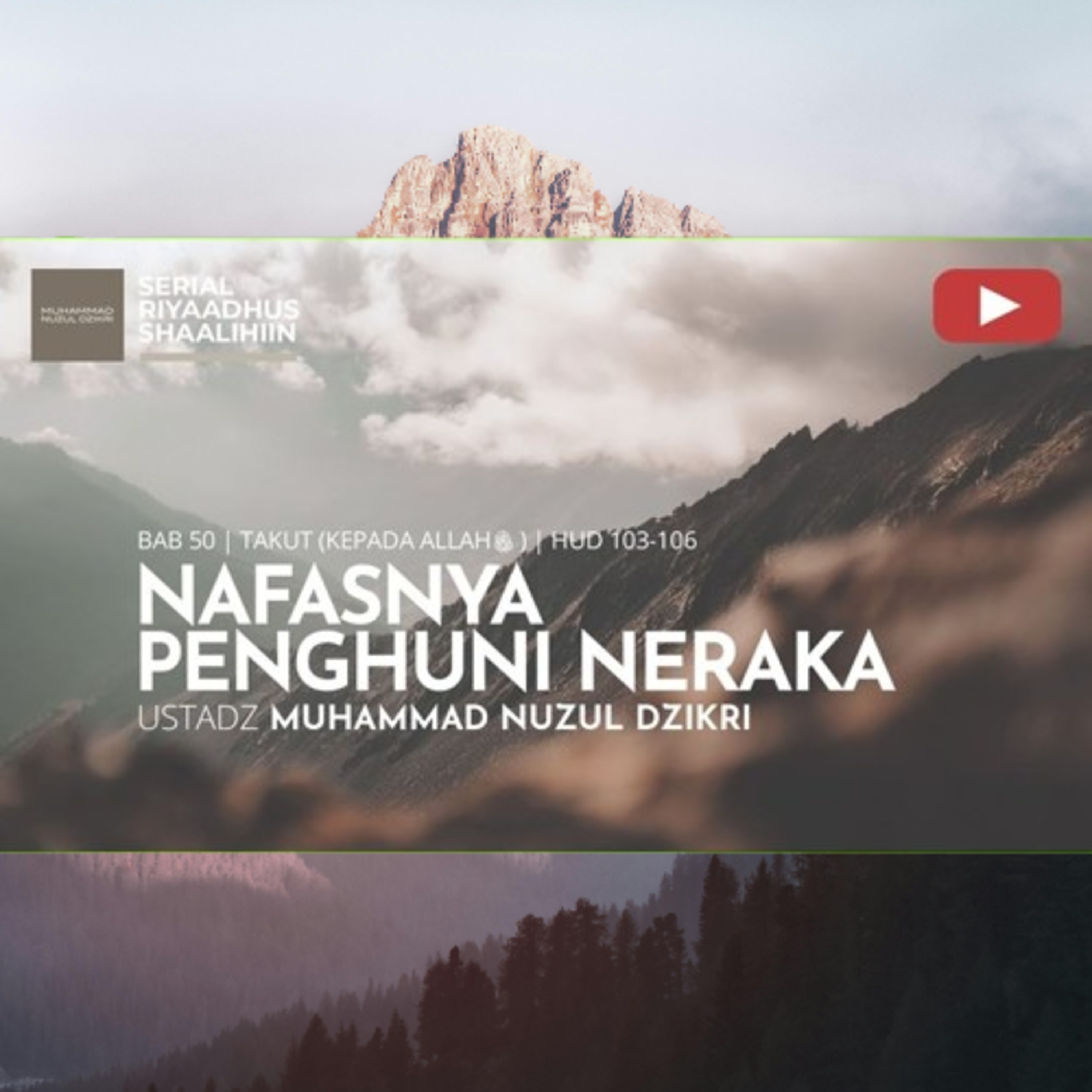 Riyaadhush Shaalihiin 1907. "NAFASNYA PENGHUNI NERAKA"