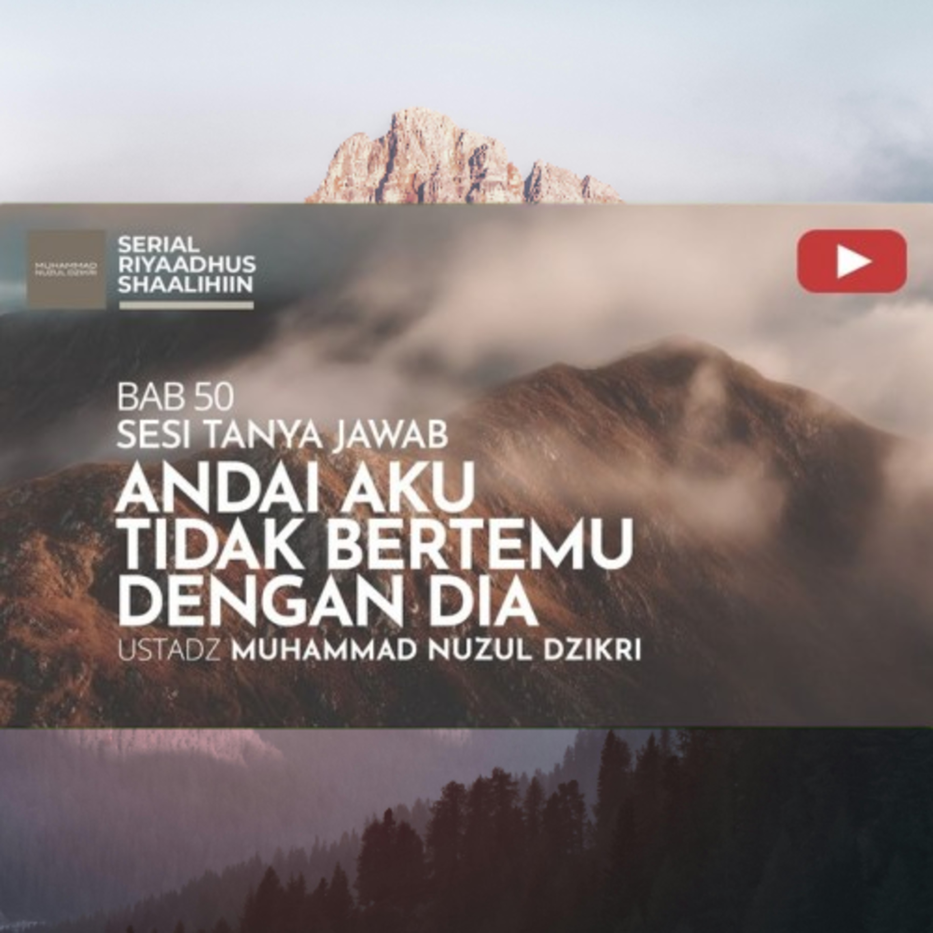 Riyaadhush Shaalihiin 1908. "ANDAI AKU TIDAK BERTEMU DENGAN DIA"