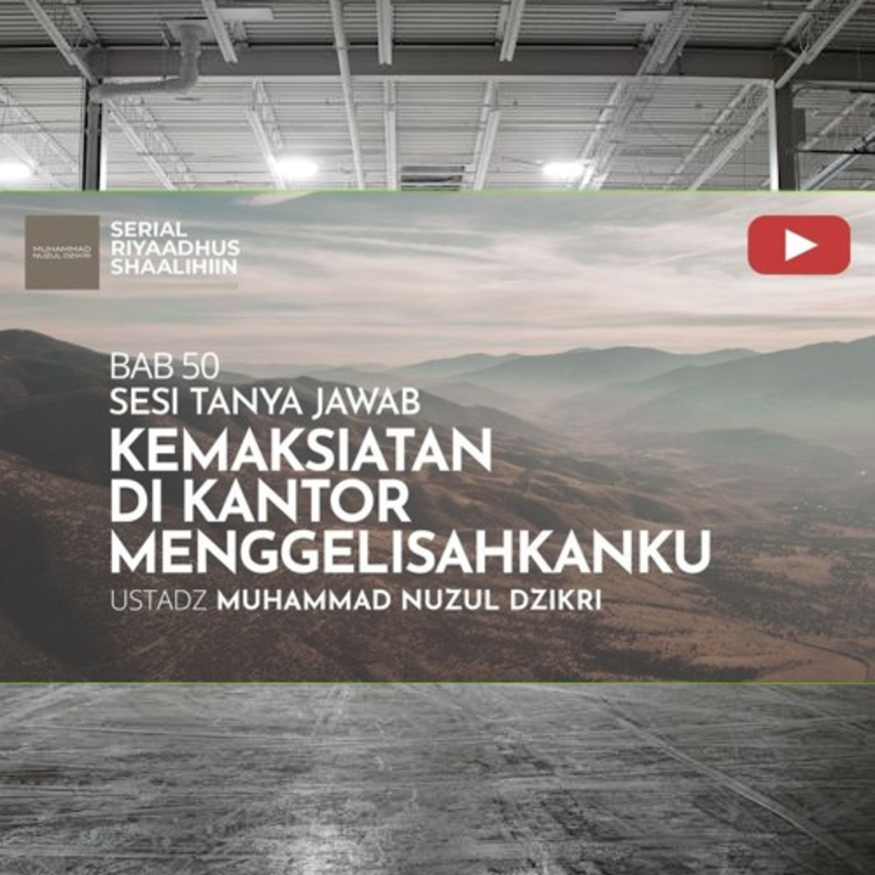 Riyaadhush Shaalihiin 1910. "KEMAKSIATAN DI KANTOR MENGGELISAHKANKU"