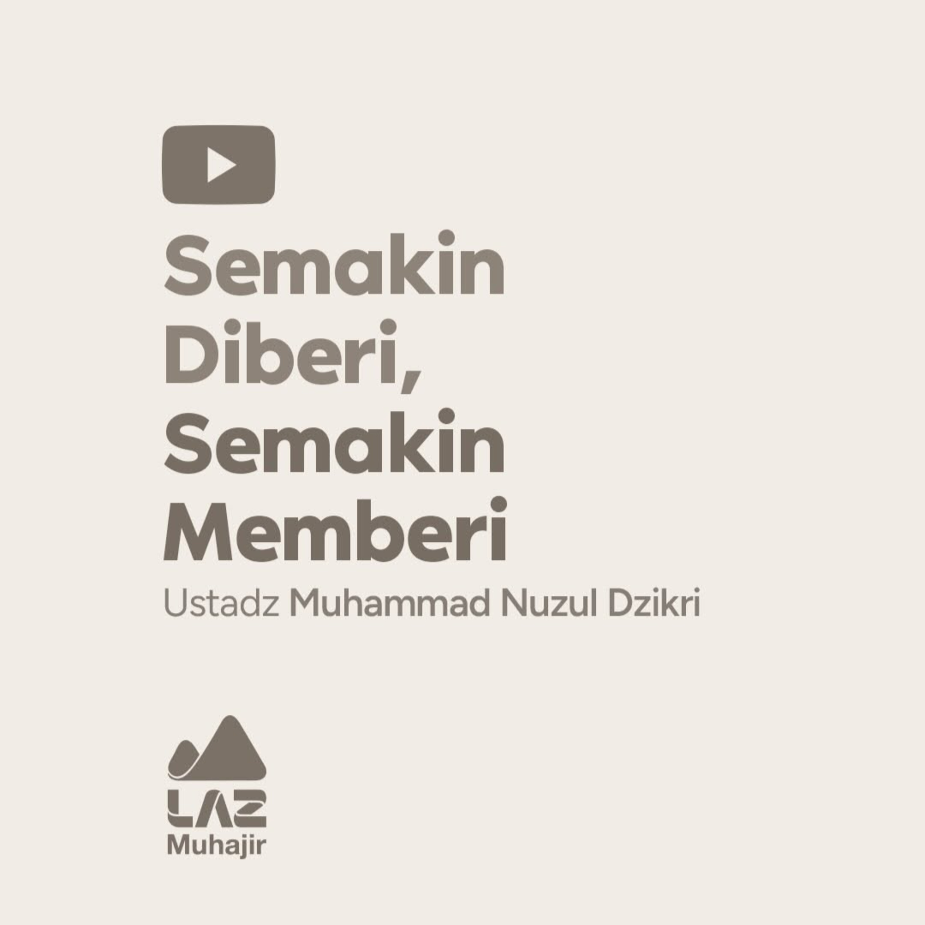 SEMAKIN DIBERI, SEMAKIN MEMBERI