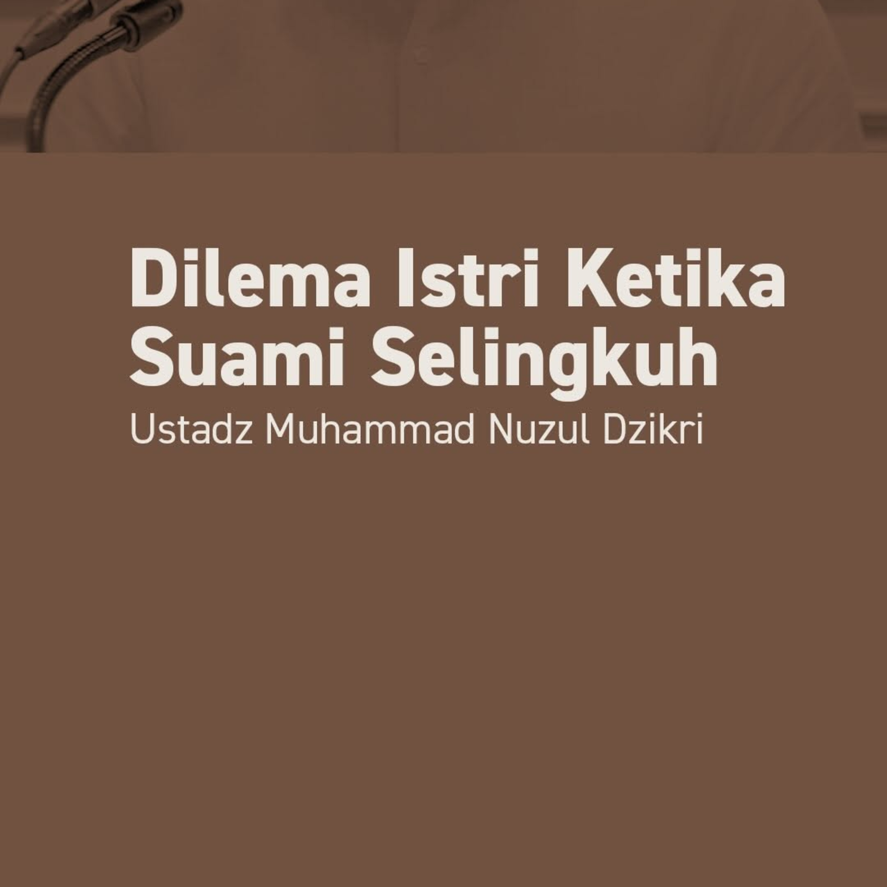 DILEMA ISTRI KETIKA SUAMI SELINGKUH (A Wife’s Dilemma When Her Husband Cheats)