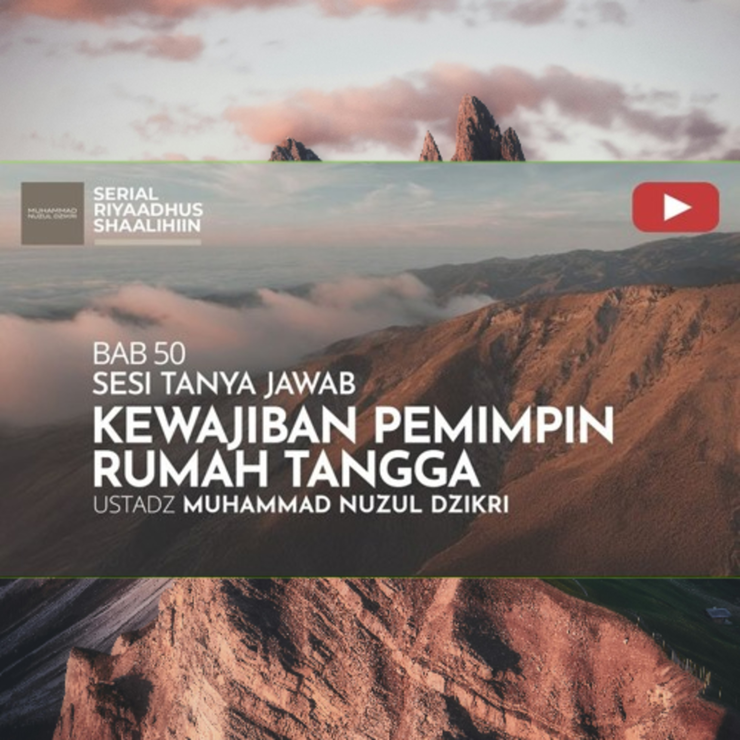 Riyaadhush Shaalihiin 1937. "KEWAJIBAN PEMIMPIN RUMAH TANGGA"