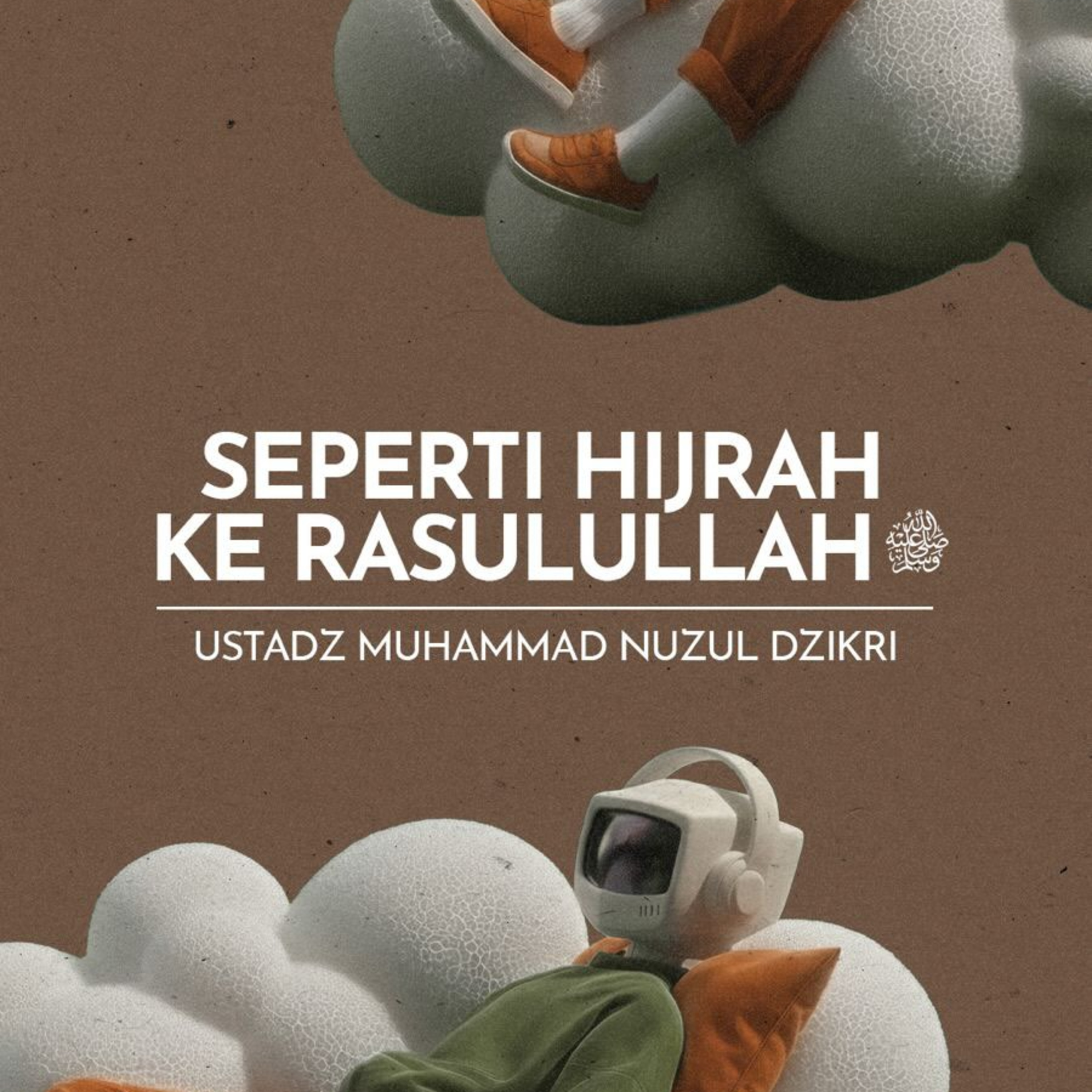 SEPERTI HIJRAH KE RASULULLAH ﷺ (As if migrating to the messenger of الله)