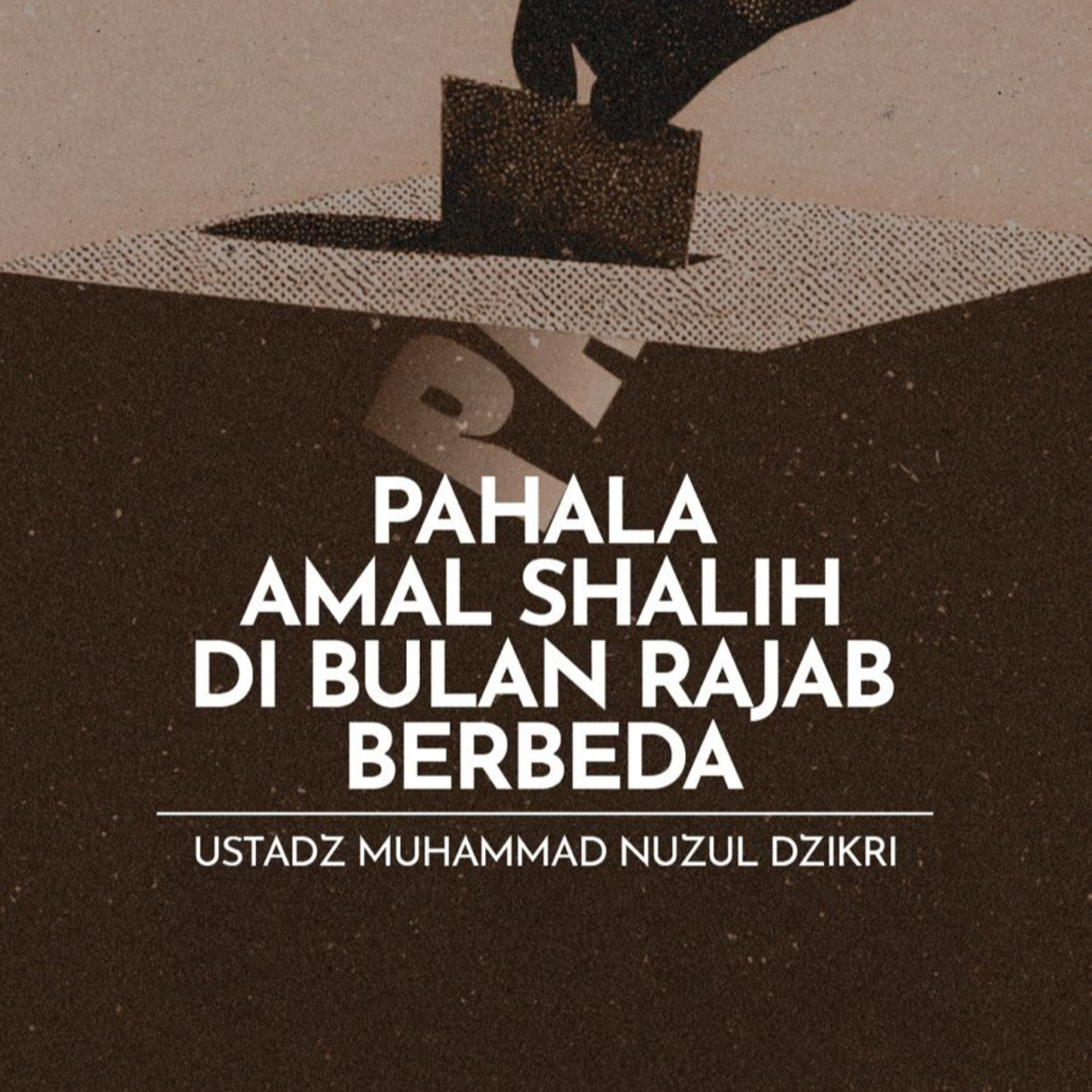 PAHALA AMAL SHALIH DI BULAN RAJAB BERBEDA (The rewards of righteous deeds in the month of Rajab are different)