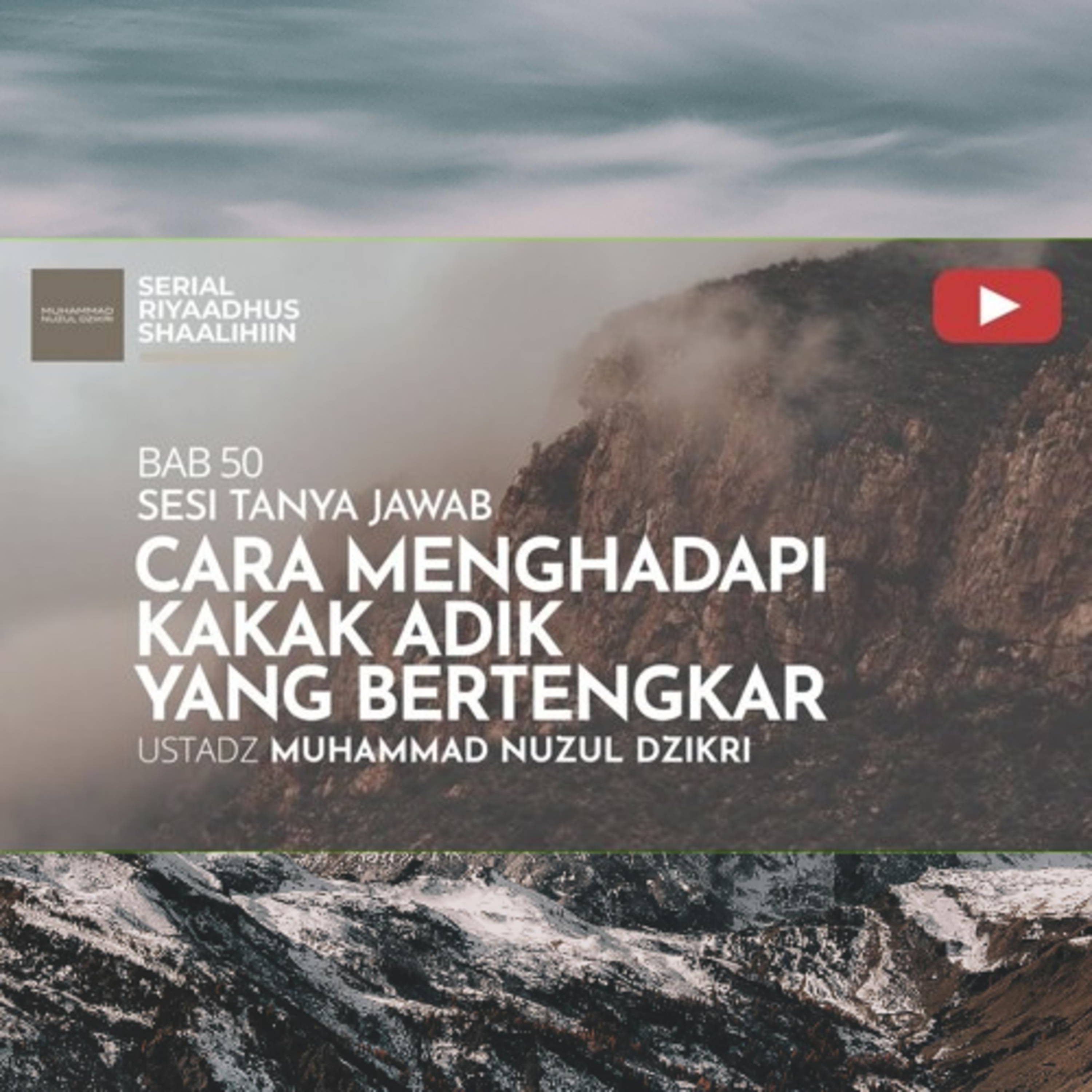 Riyaadhush Shaalihiin 1957. "CARA MENGHADAPI KAKAK ADIK YANG BERTENGKAR"