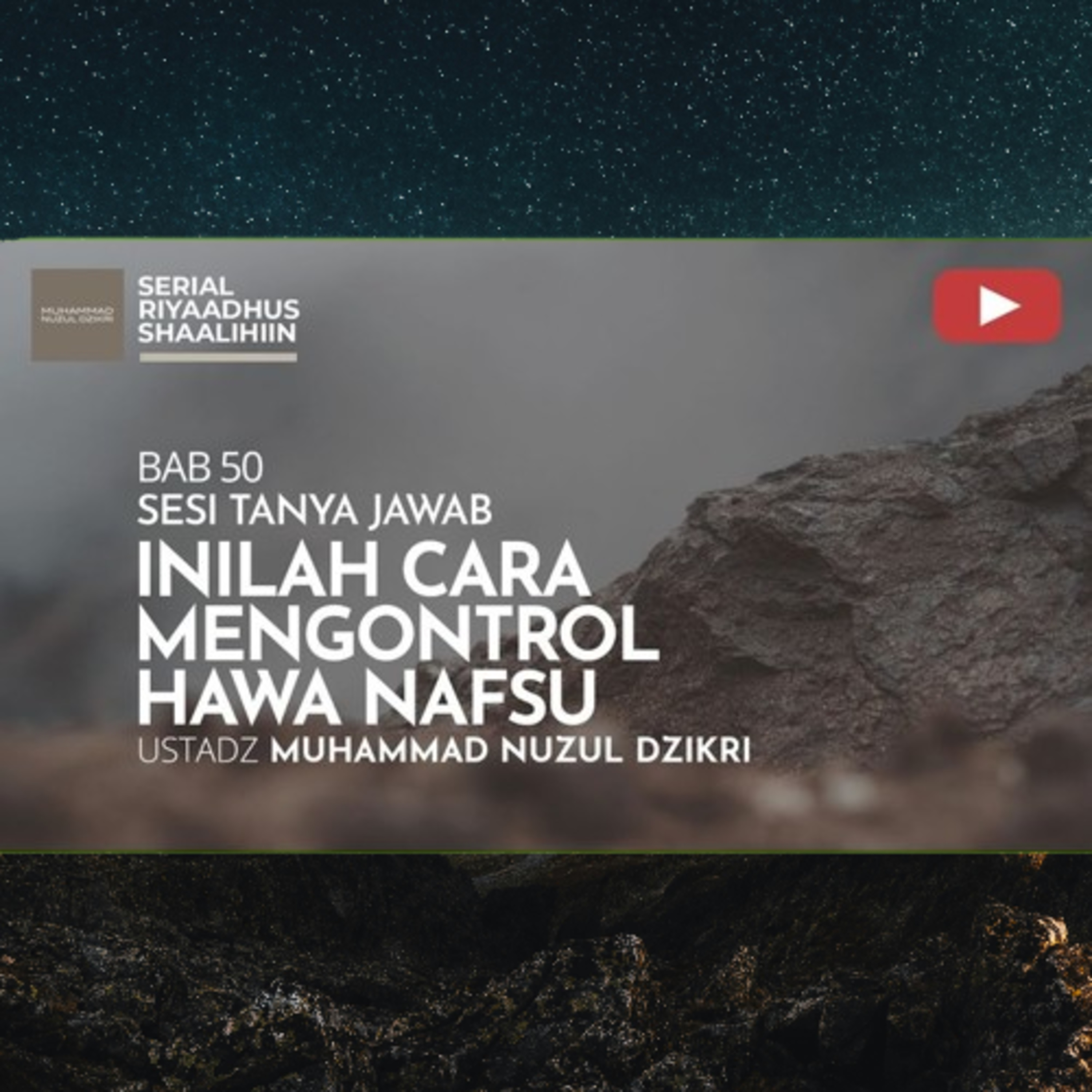 Riyaadhush Shaalihiin 1964. "INILAH CARA MENGONTROL HAWA NAFSU"