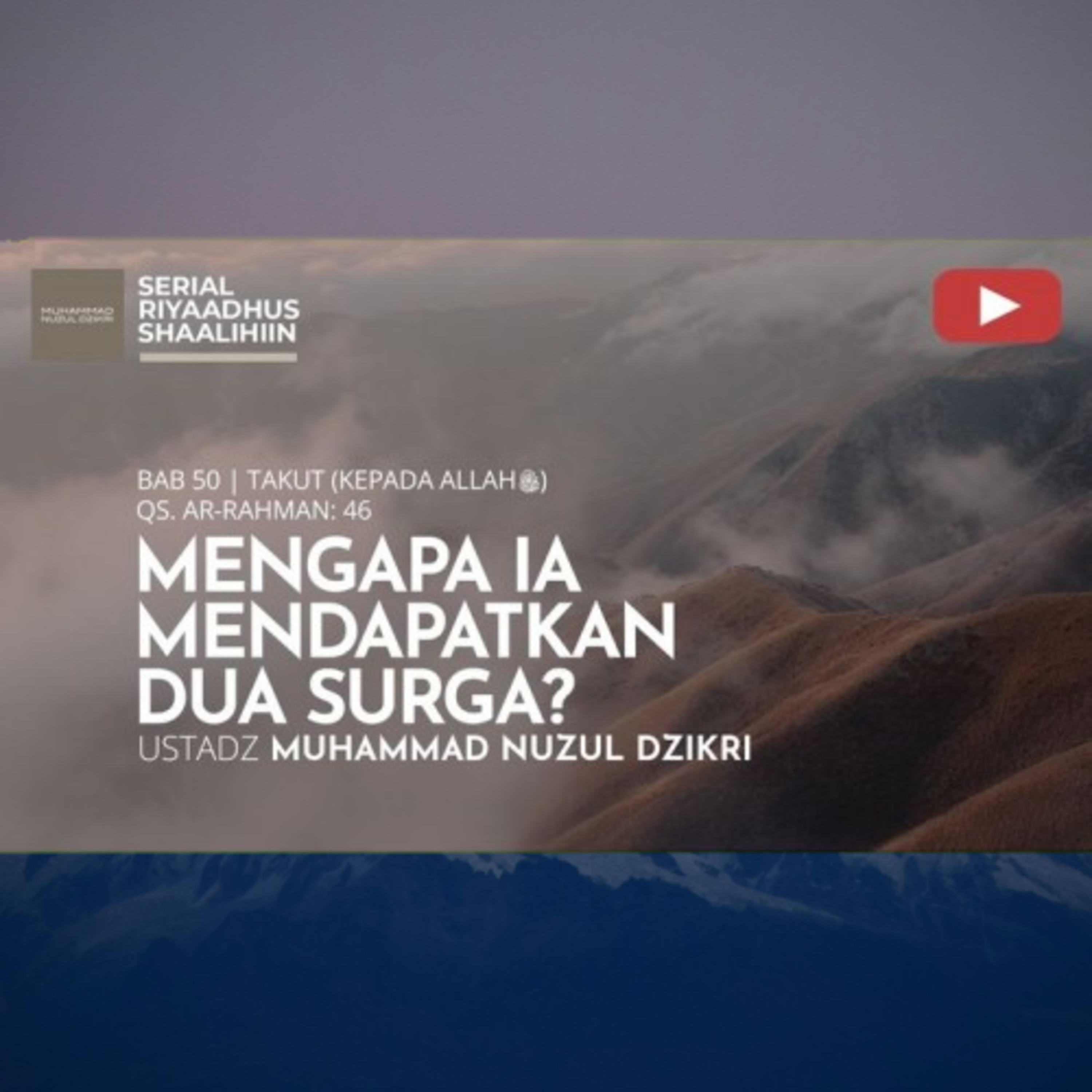 Riyaadhush Shaalihiin 1967. "MENGAPA IA MENDAPATKAN DUA SURGA?"