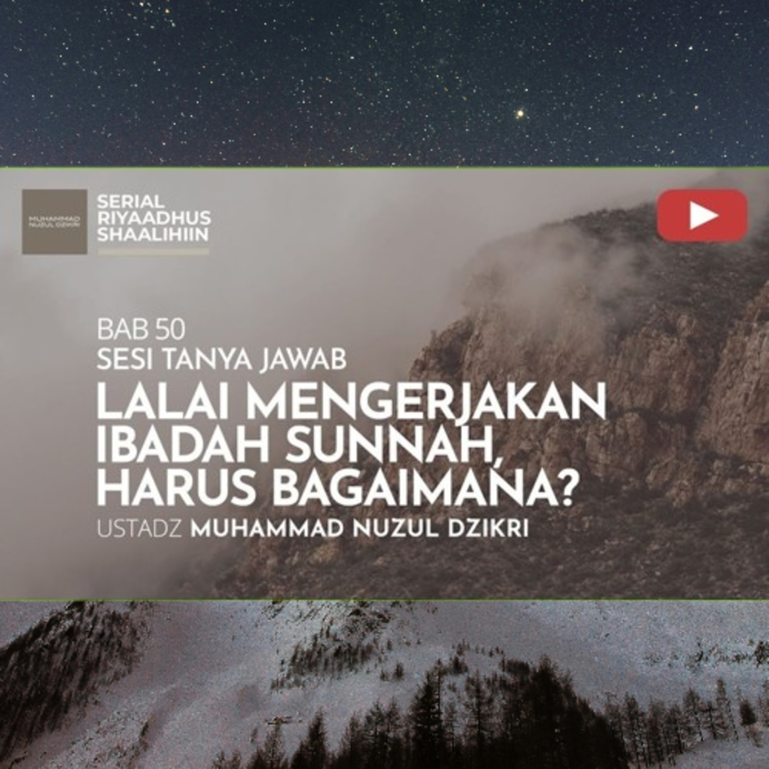 Riyaadhush Shaalihiin 1972. "LALAI MENGERJAKAN IBADAH SUNNAH, HARUS BAGAIMANA?"