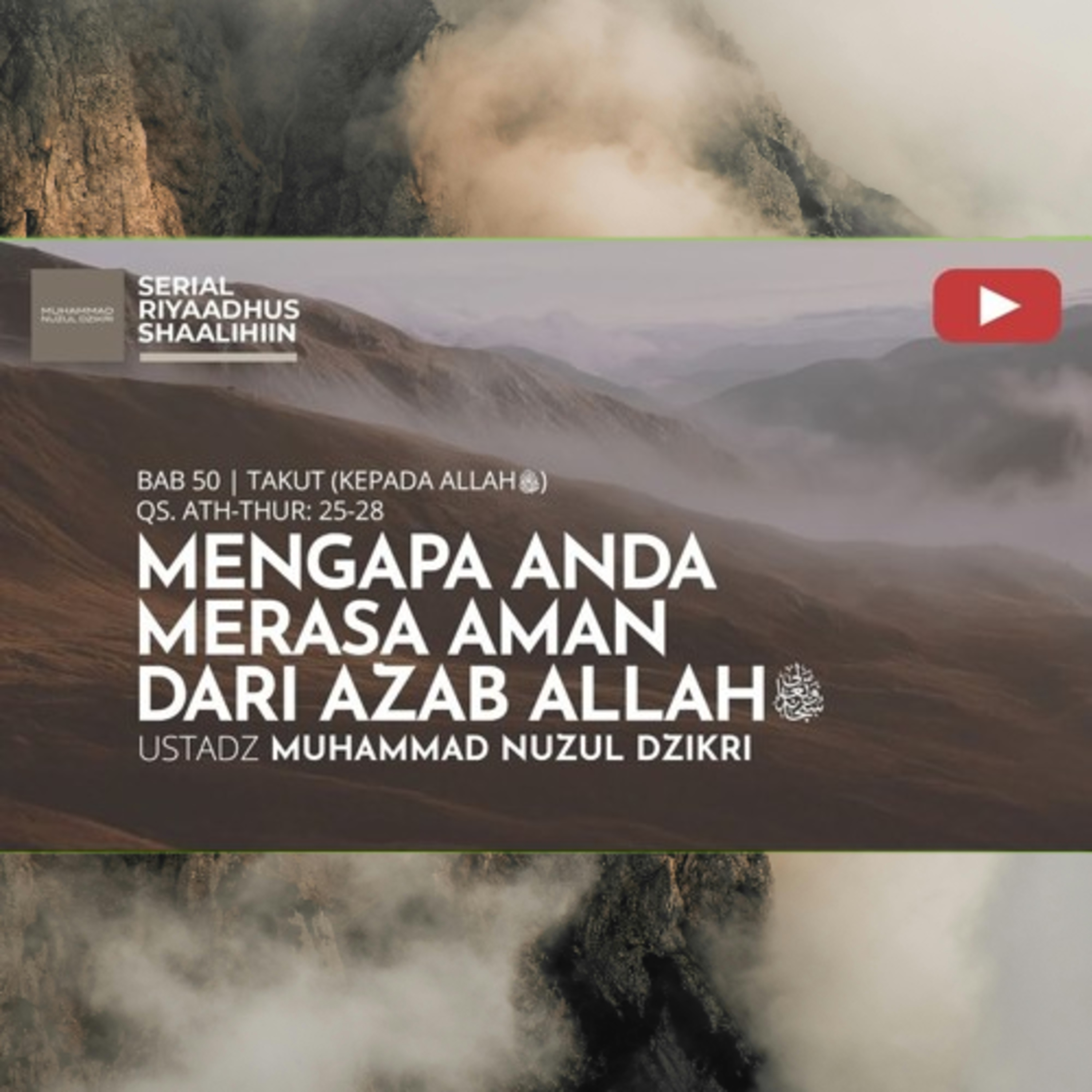 Riyaadhush Shaalihiin 1975. "MENGAPA ANDA MERASA AMAN DARI AZAB ALLAH ﷻ "