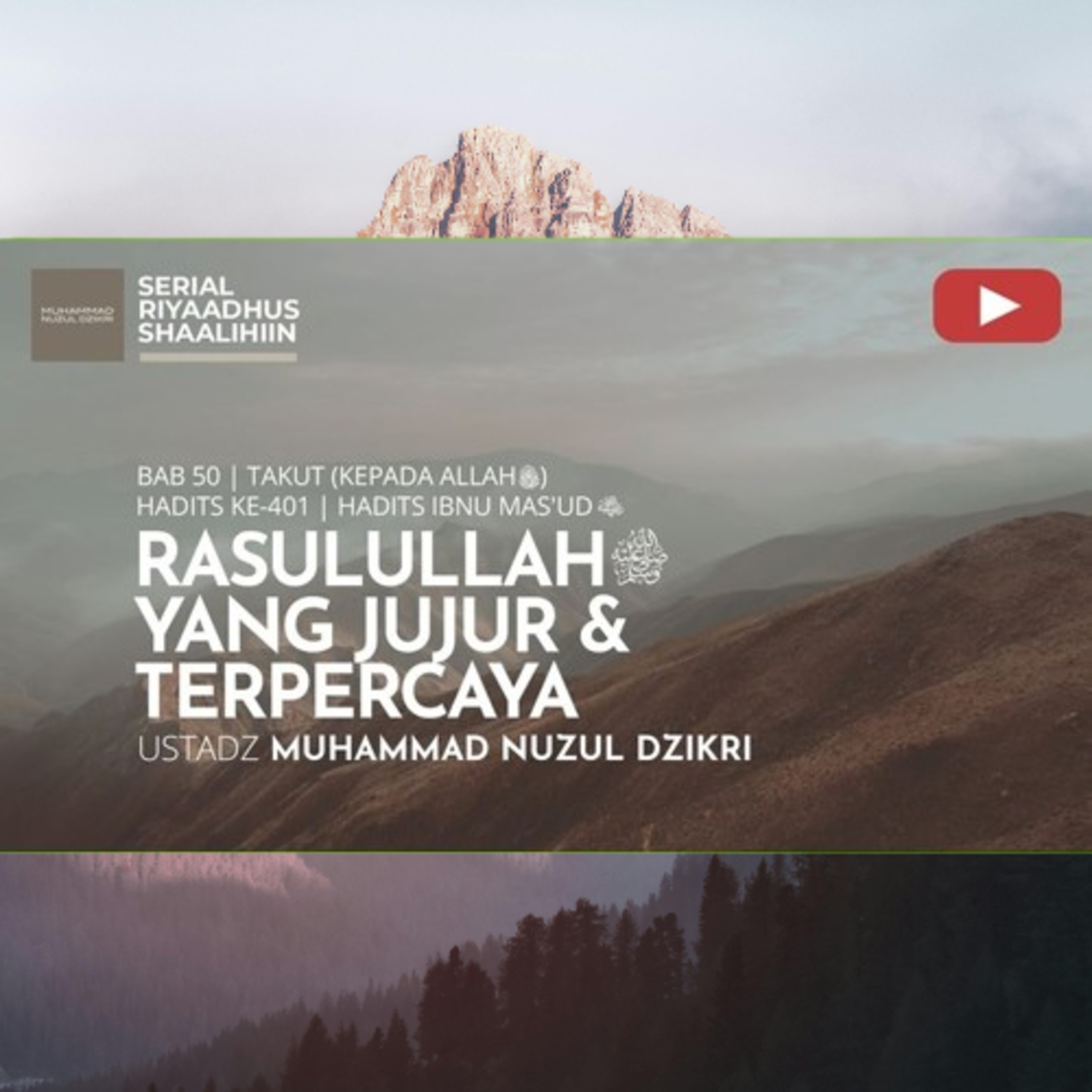 Riyaadhush Shaalihiin 1981. "RASULULLAH ﷺ YANG JUJUR & TERPERCAYA"