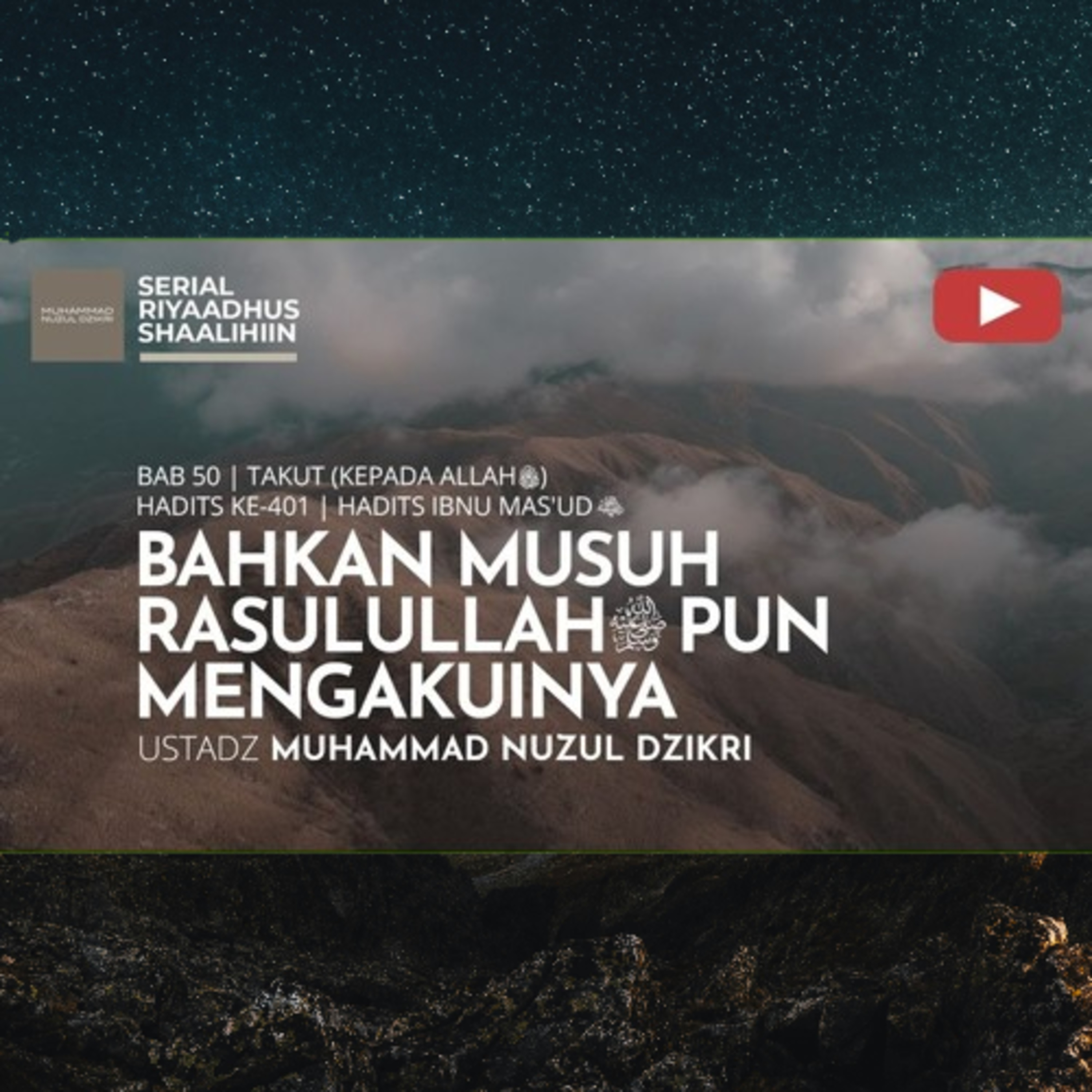 Riyaadhush Shaalihiin 1982. "BAHKAN MUSUH RASULULLAHﷺ PUN MENGAKUINYA"