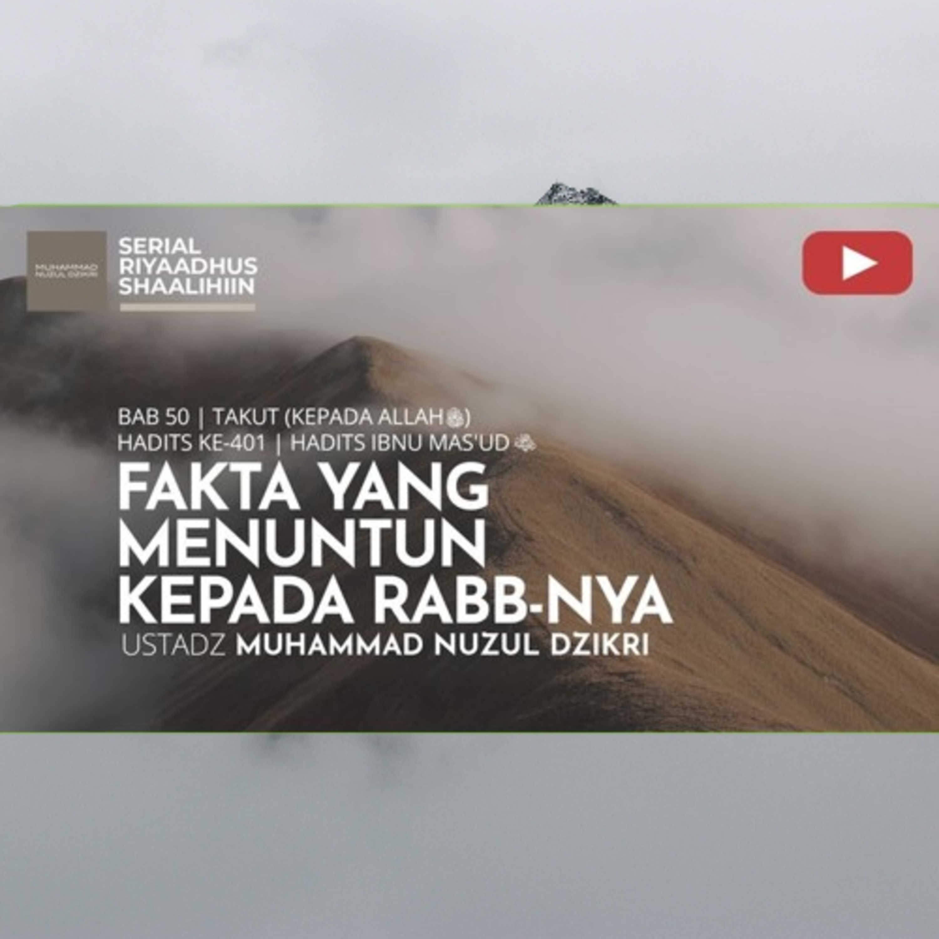 Riyaadhush Shaalihiin 1985. "FAKTA YANG MENUNTUN KEPADA RABB-NYA"