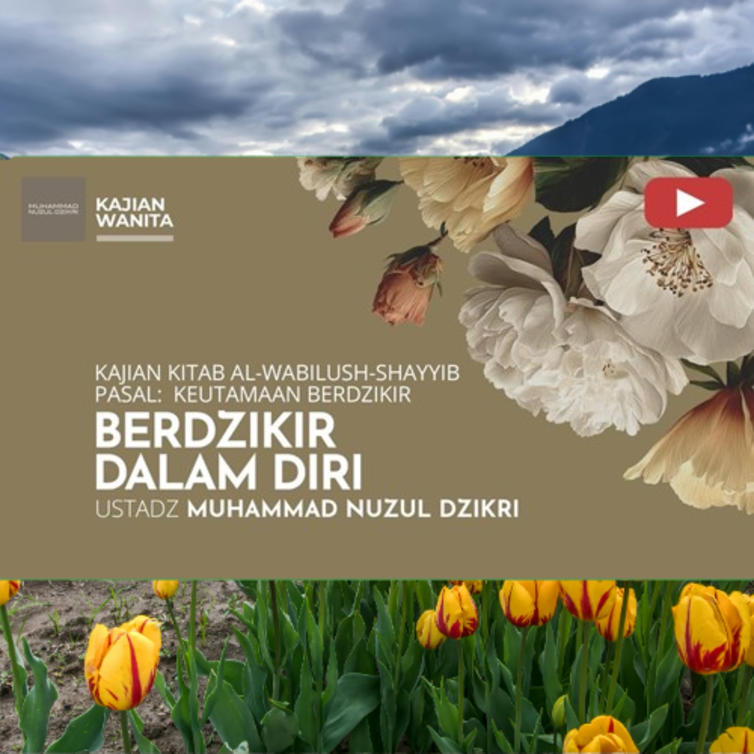 Kajian Wanita 257. "BERDZIKIR DALAM DIRI" | Kitab Al-Wabilush Shayyib