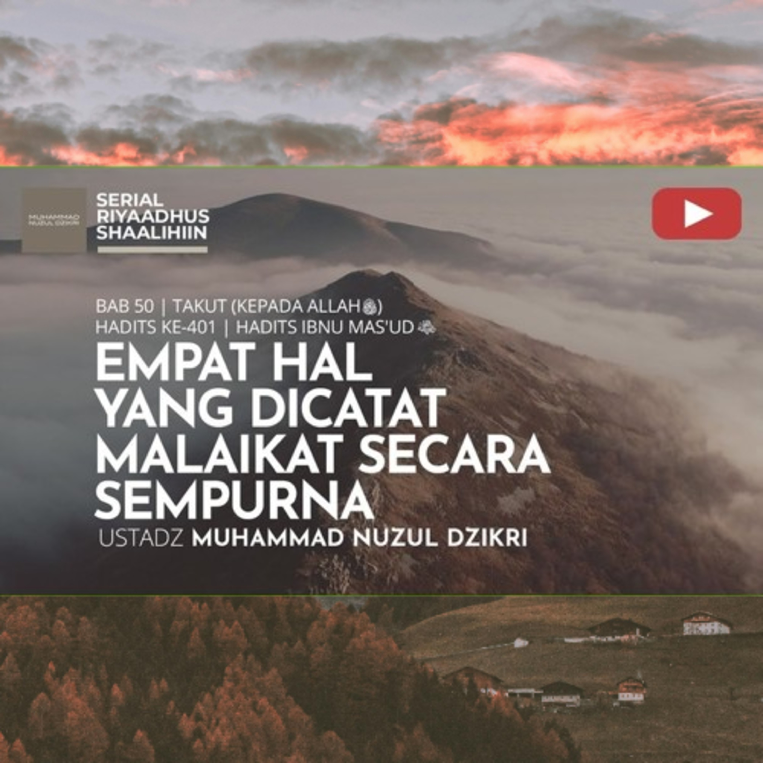 Riyaadhush Shaalihiin 1990. "EMPAT HAL YANG DICATAT MALAIKAT SECARA SEMPURNA"