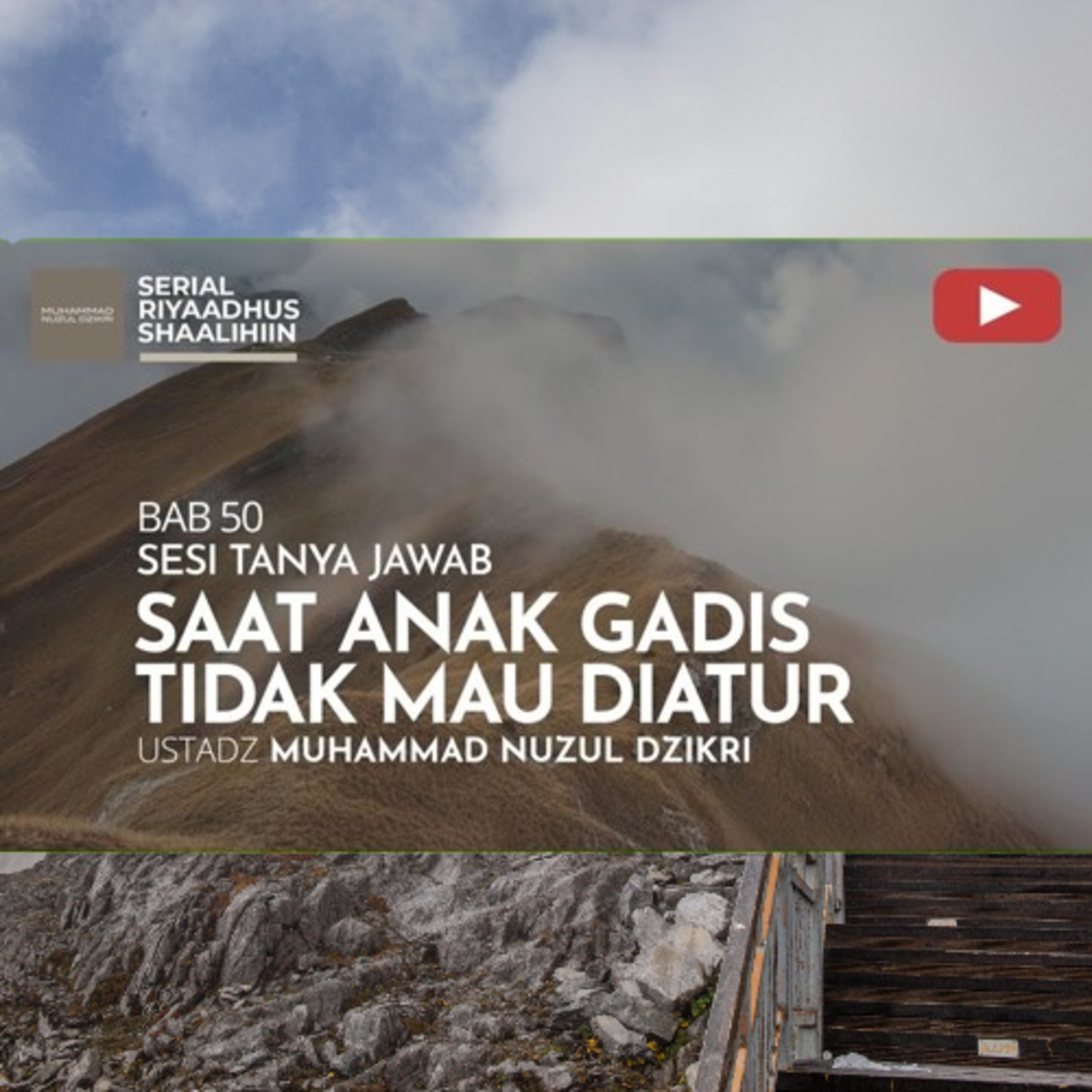 Riyaadhush Shaalihiin 1993. "SAAT ANAK GADIS TIDAK MAU DIATUR"