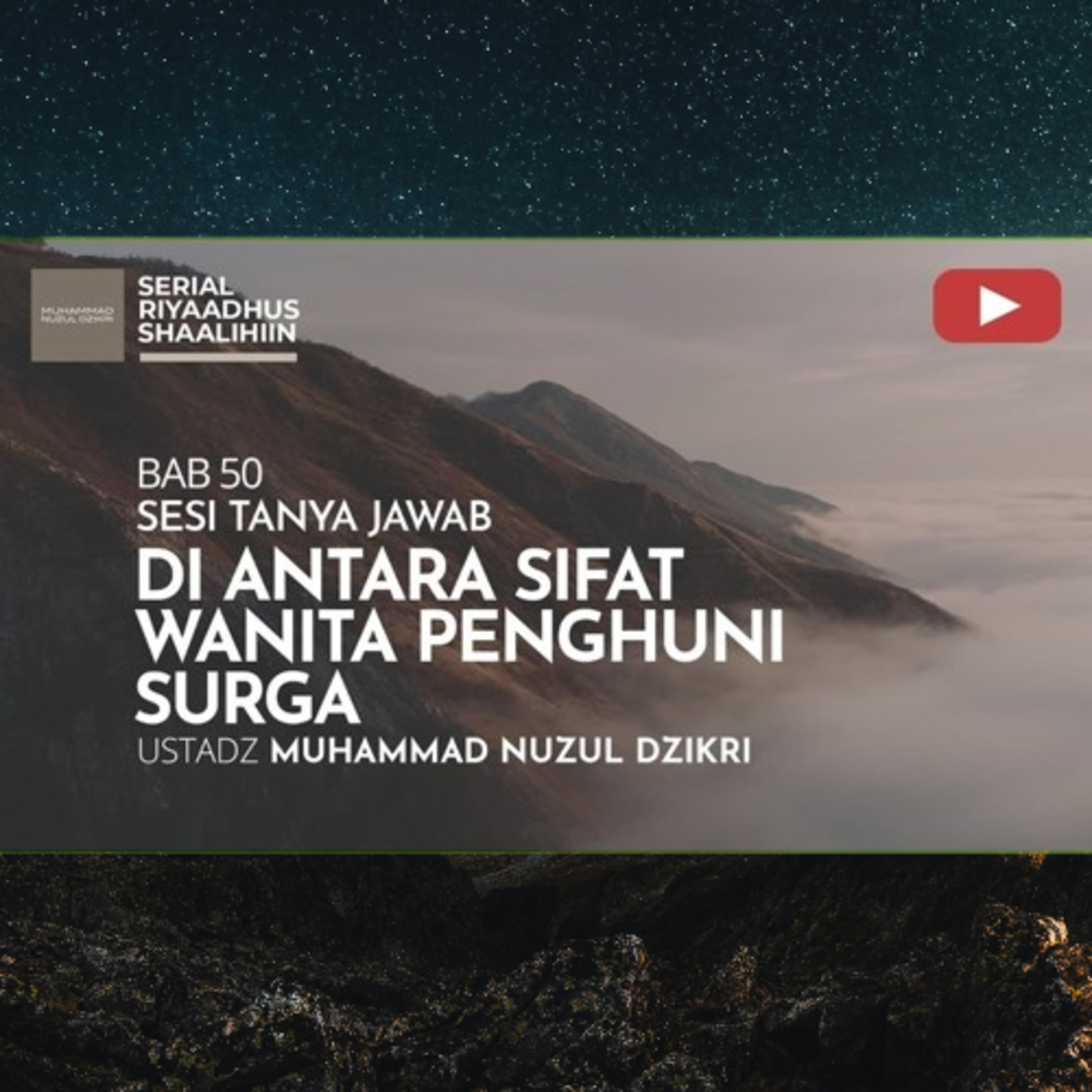 Riyaadhus Shaalihiin 1999. "DI ANTARA SIFAT WANITA PENGHUNI SURGA"