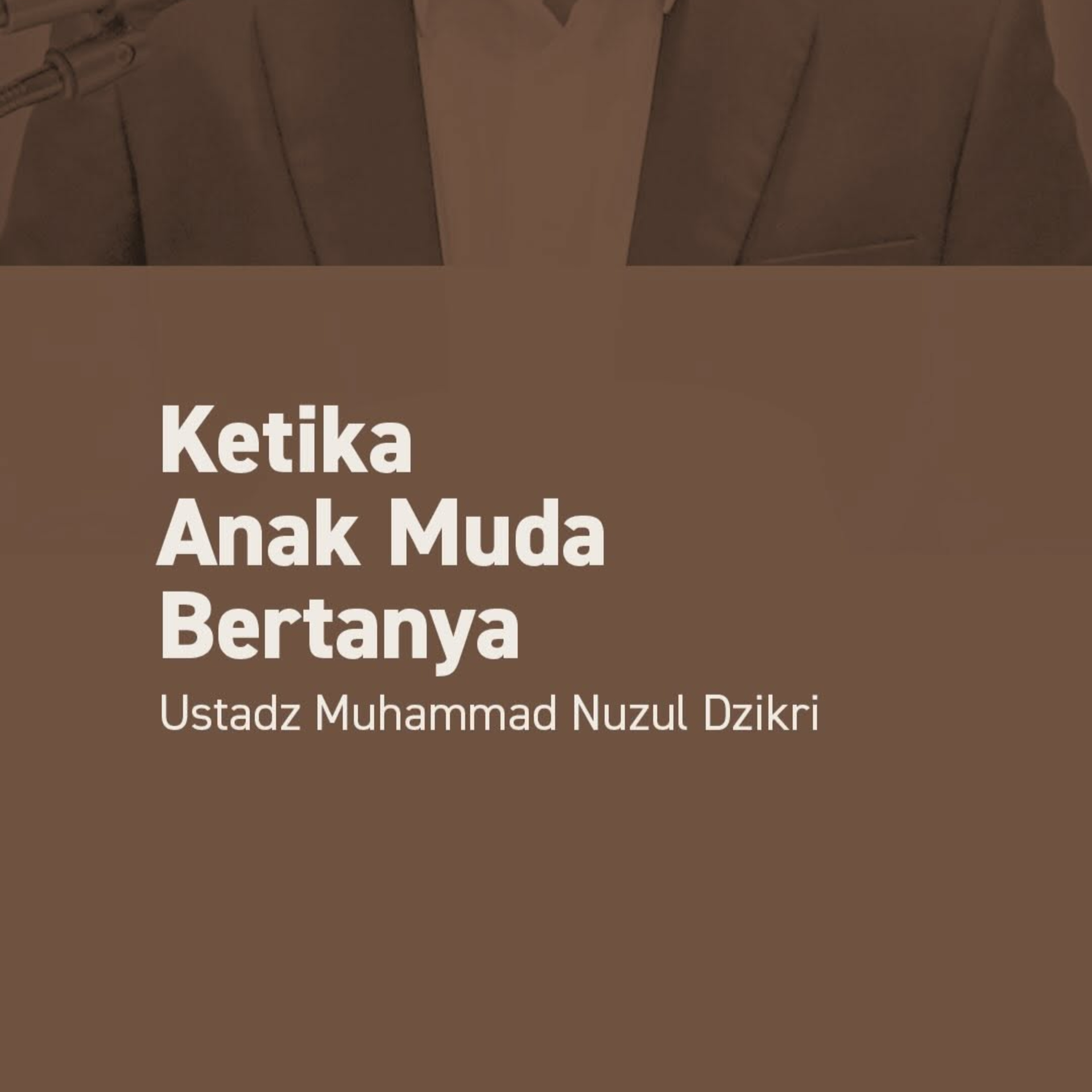 Ketika Anak Muda Bertanya (When the youth ask)