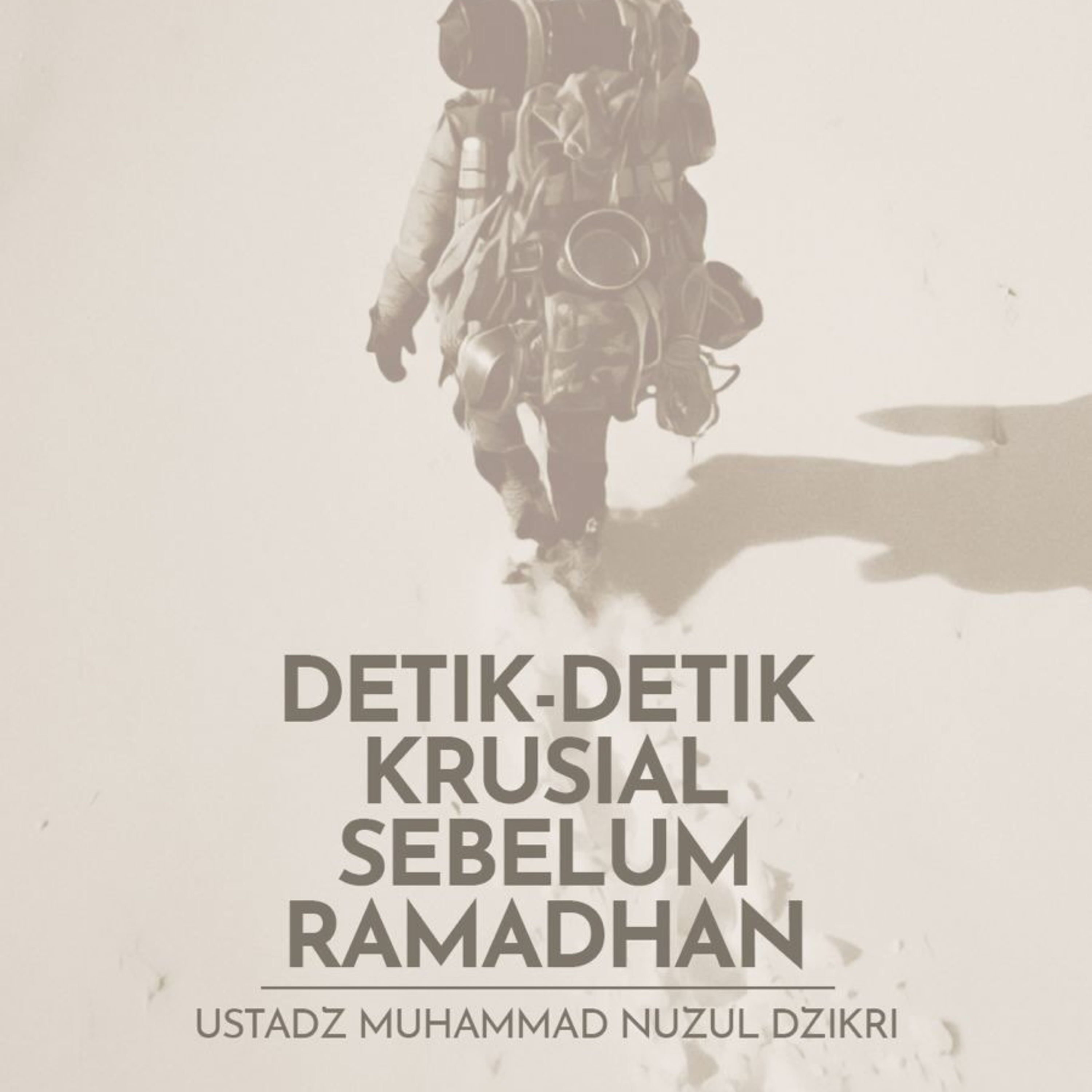 Detik-detik Krusial Sebelum Ramadhan (The crucial moments before Ramadhan)