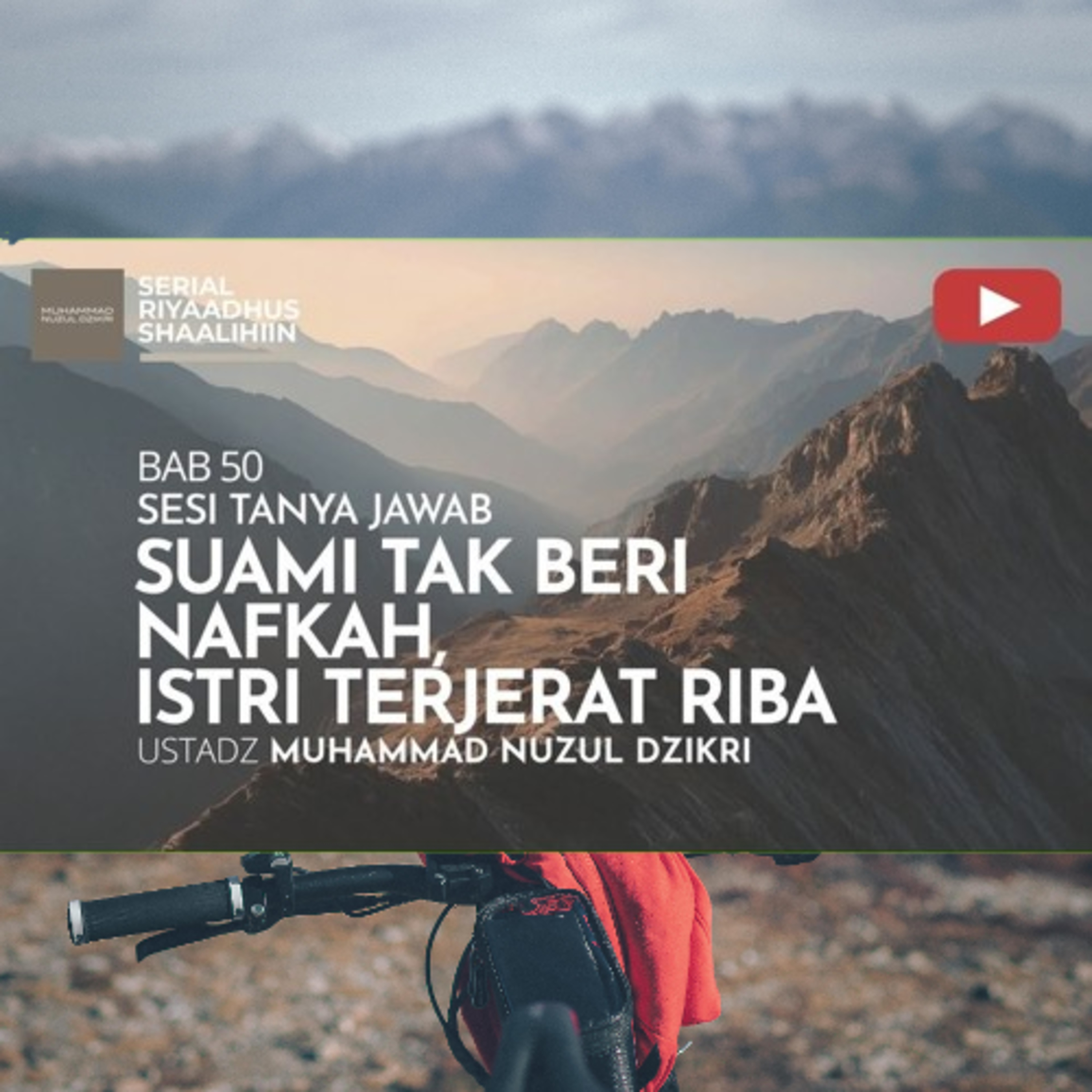 Riyaadhush Shaalihiin 2013. "SUAMI TAK BERI NAFKAH, ISTRI TERJERAT RIBA"